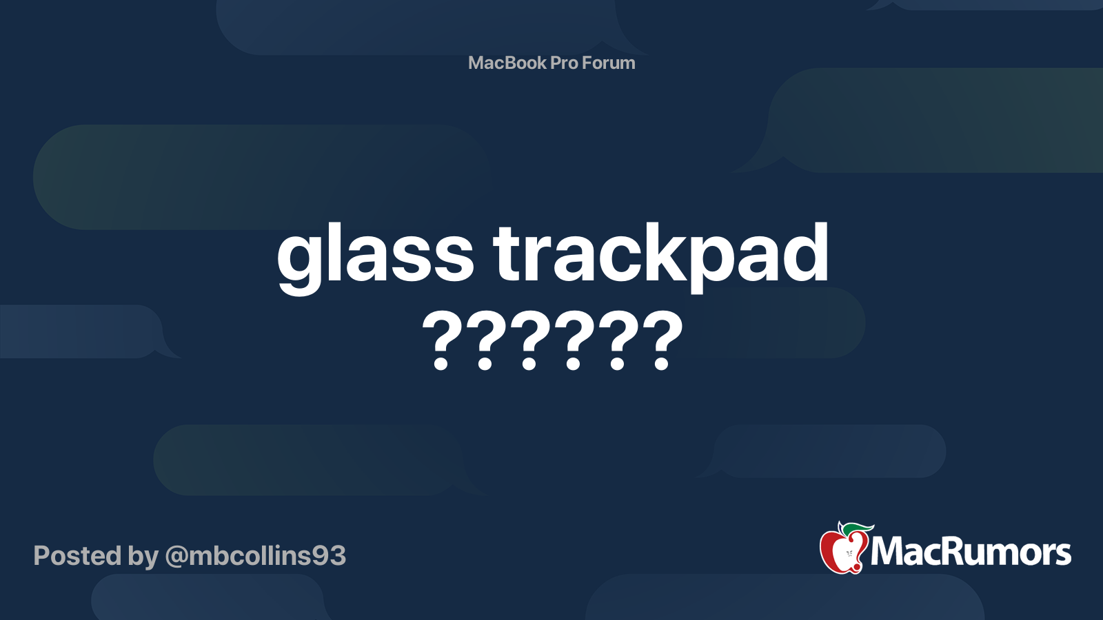 glass trackpad ?????? MacRumors Forums