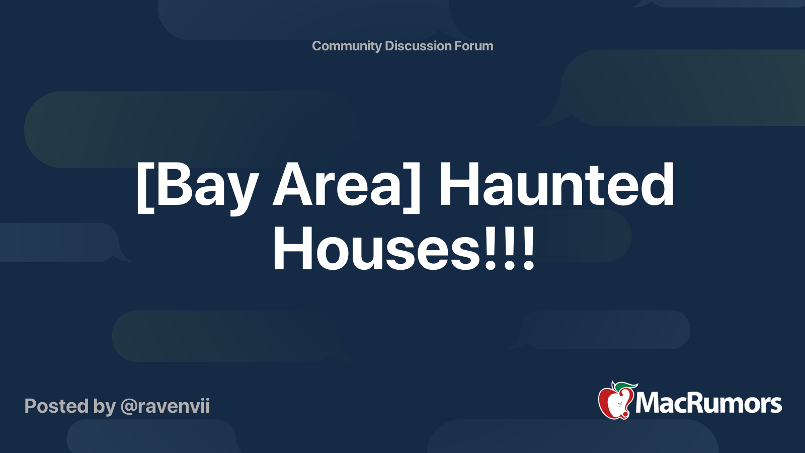 [Bay Area] Haunted Houses!!! MacRumors Forums