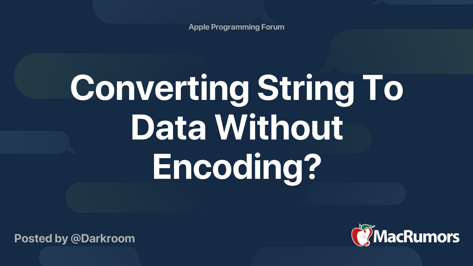 Converting String To Data Without Encoding? MacRumors Forums