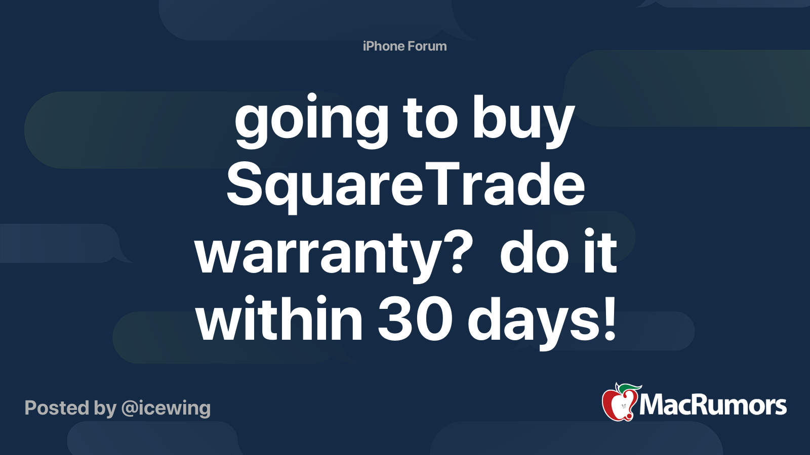 going to buy SquareTrade warranty? do it within 30 days! MacRumors Forums
