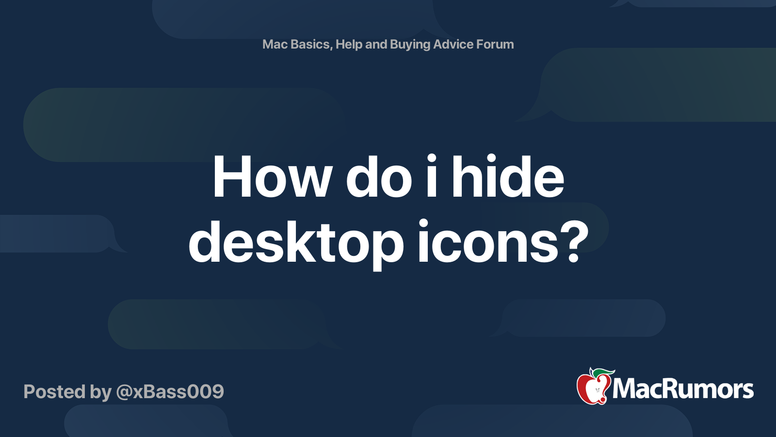 how-do-i-hide-desktop-icons-macrumors-forums