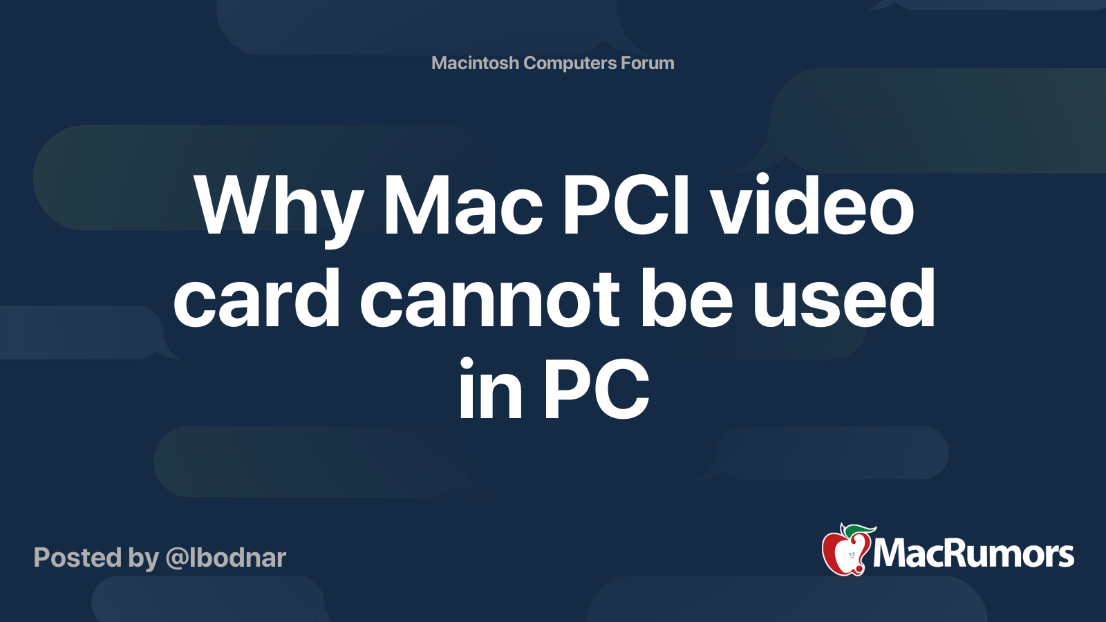 Why Mac PCI Video Card Cannot Be Used In PC MacRumors Forums