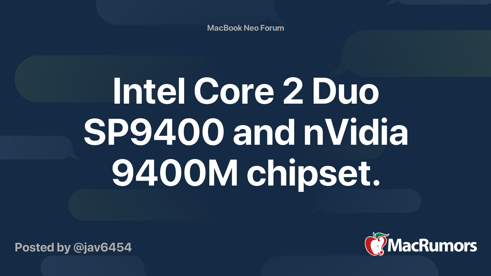 Intel Core 2 Duo SP9400 and nVidia 9400M chipset. | MacRumors Forums