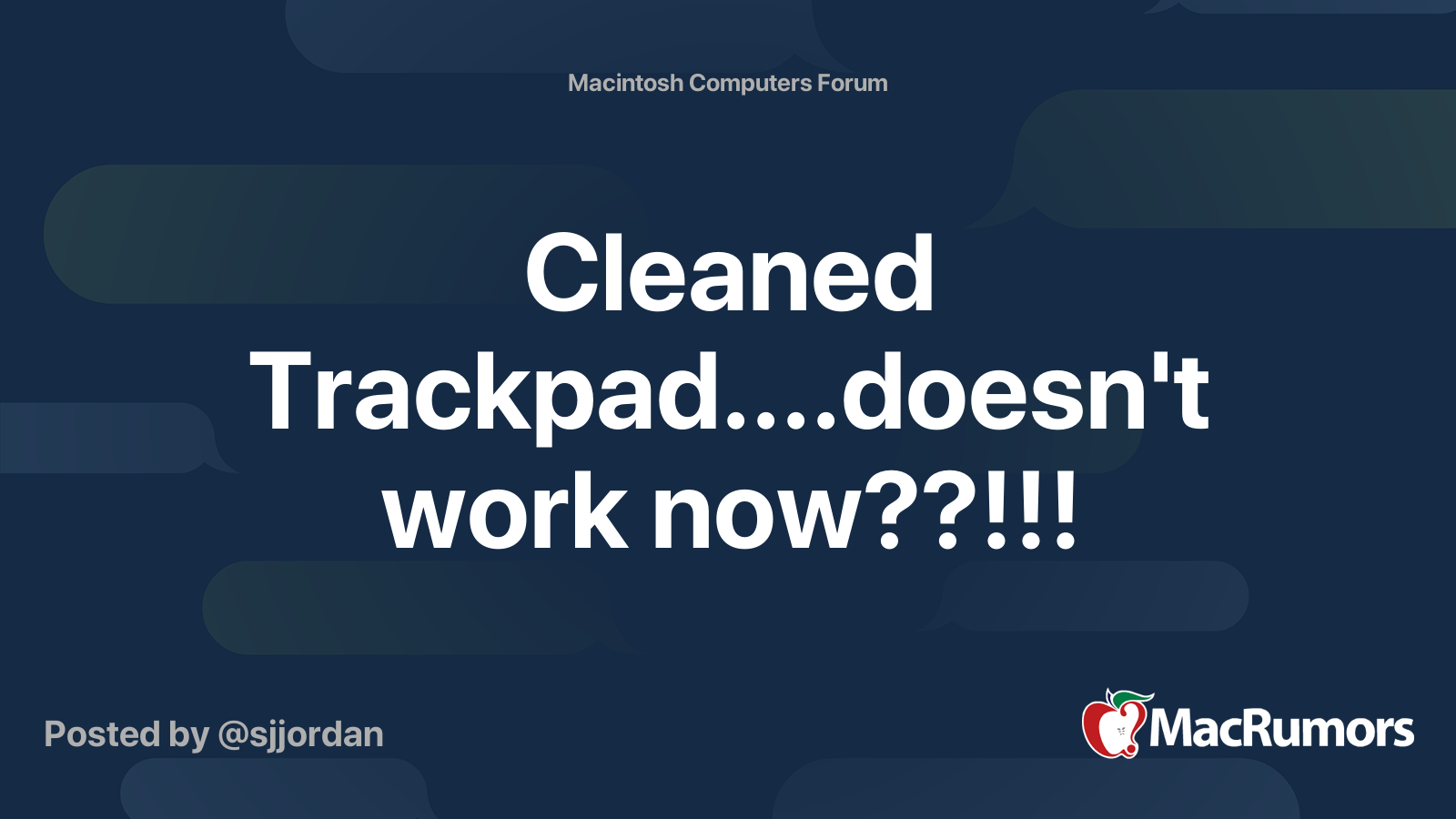 Cleaned Trackpad....doesn't work now??!!! MacRumors Forums