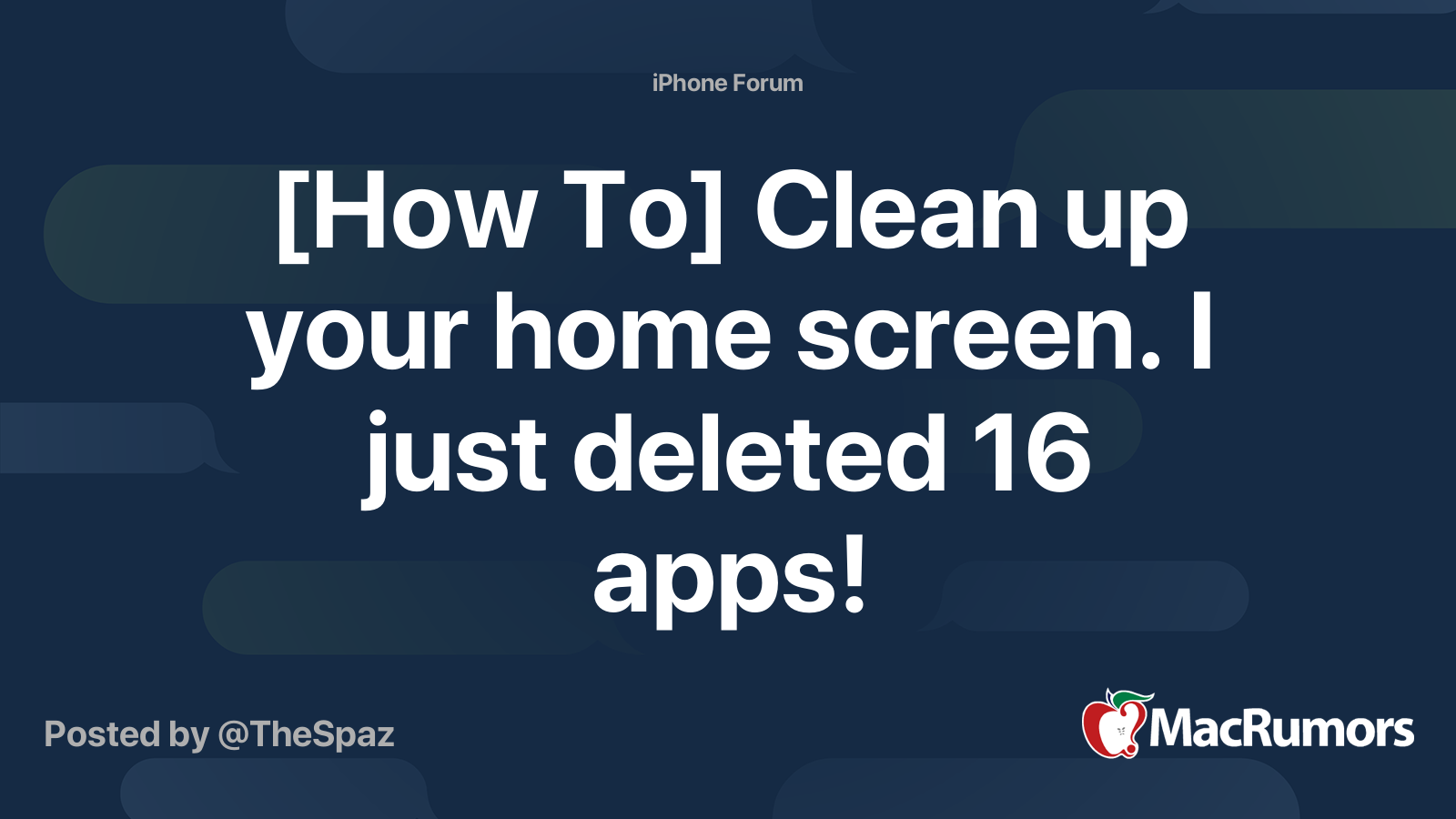 [How To] Clean up your home screen. I just deleted 16 apps! MacRumors
