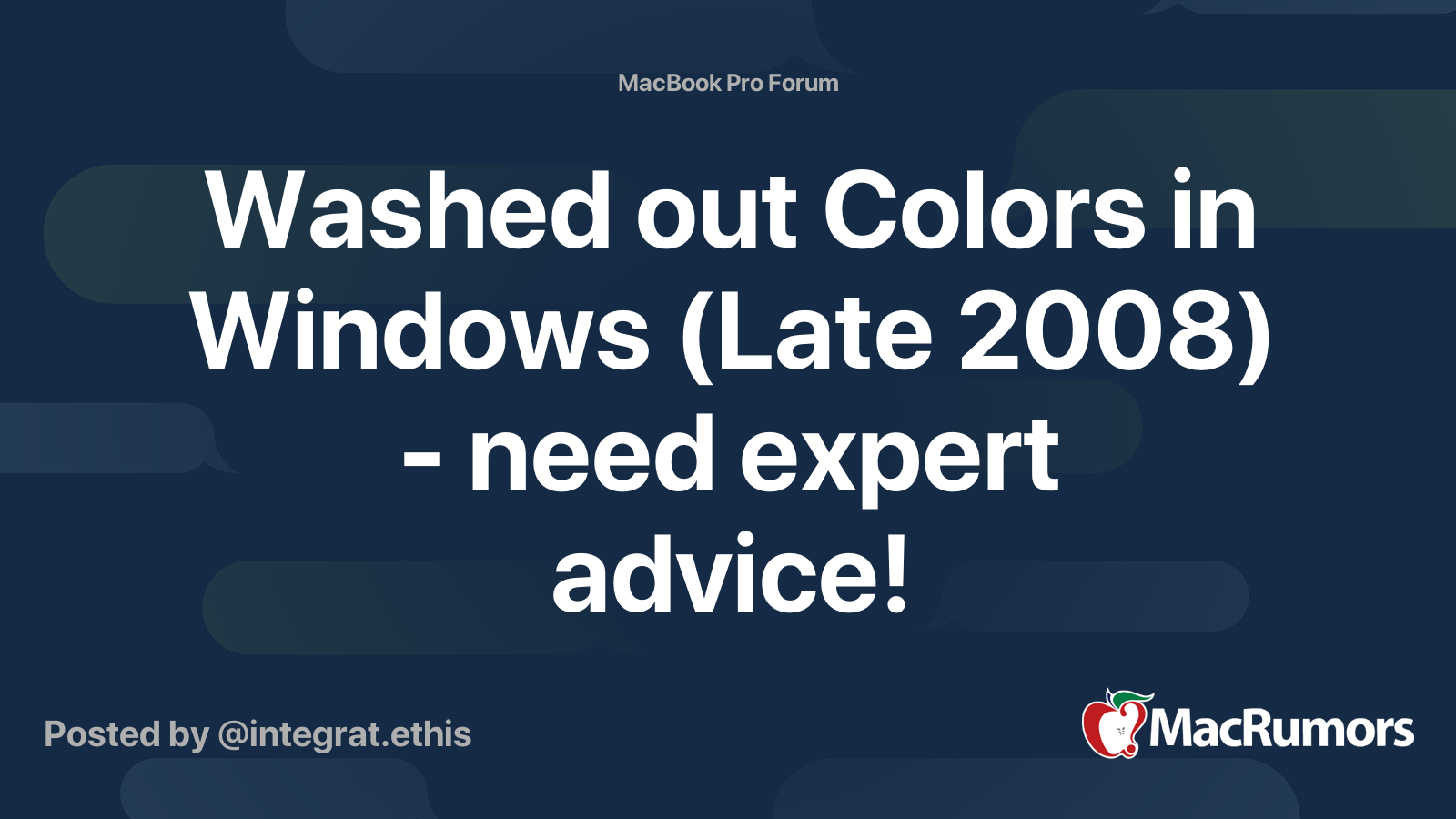 Washed out Colors in Windows (Late 2008) - need expert advice ...