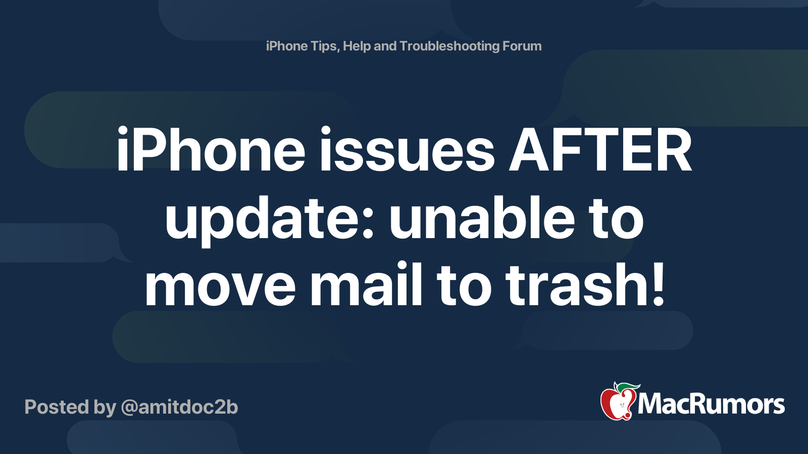 iPhone issues AFTER update unable to move mail to trash! MacRumors