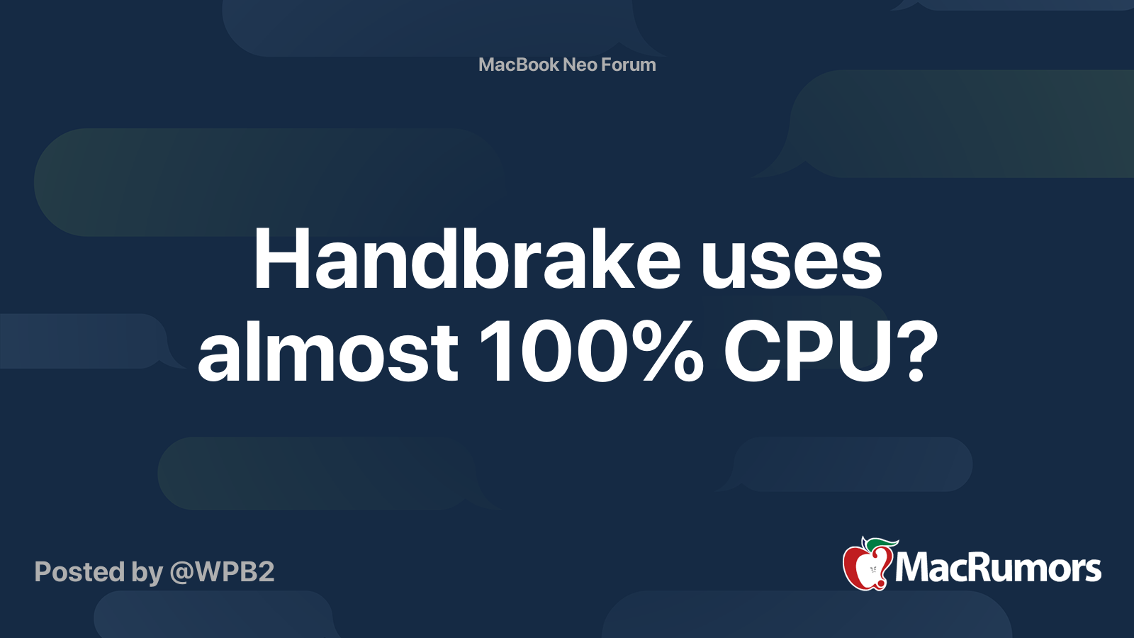 Handbrake uses almost 100% CPU? | MacRumors Forums