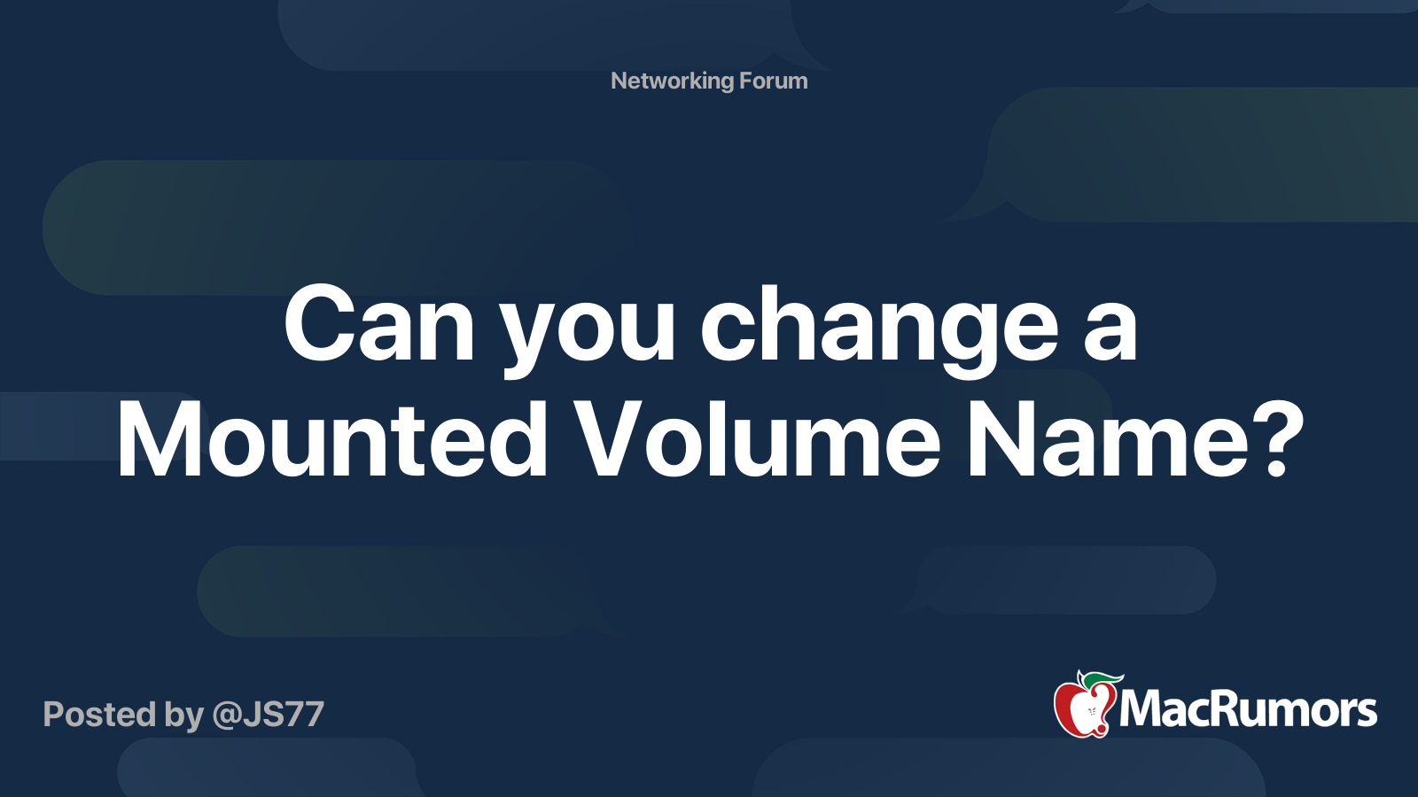 Can you change a Mounted Volume Name? MacRumors Forums