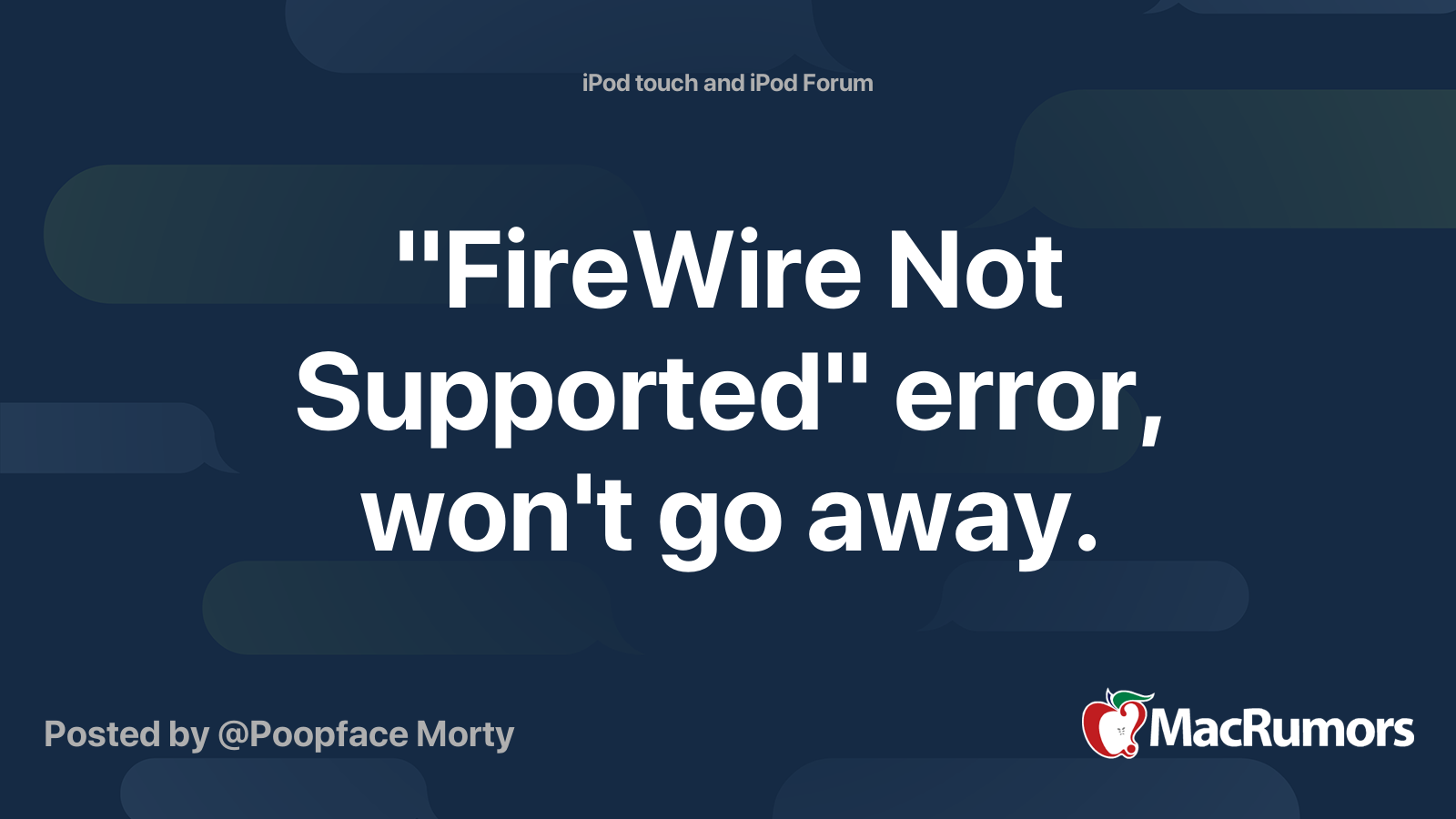 "FireWire Not Supported" error, won't go away. MacRumors Forums