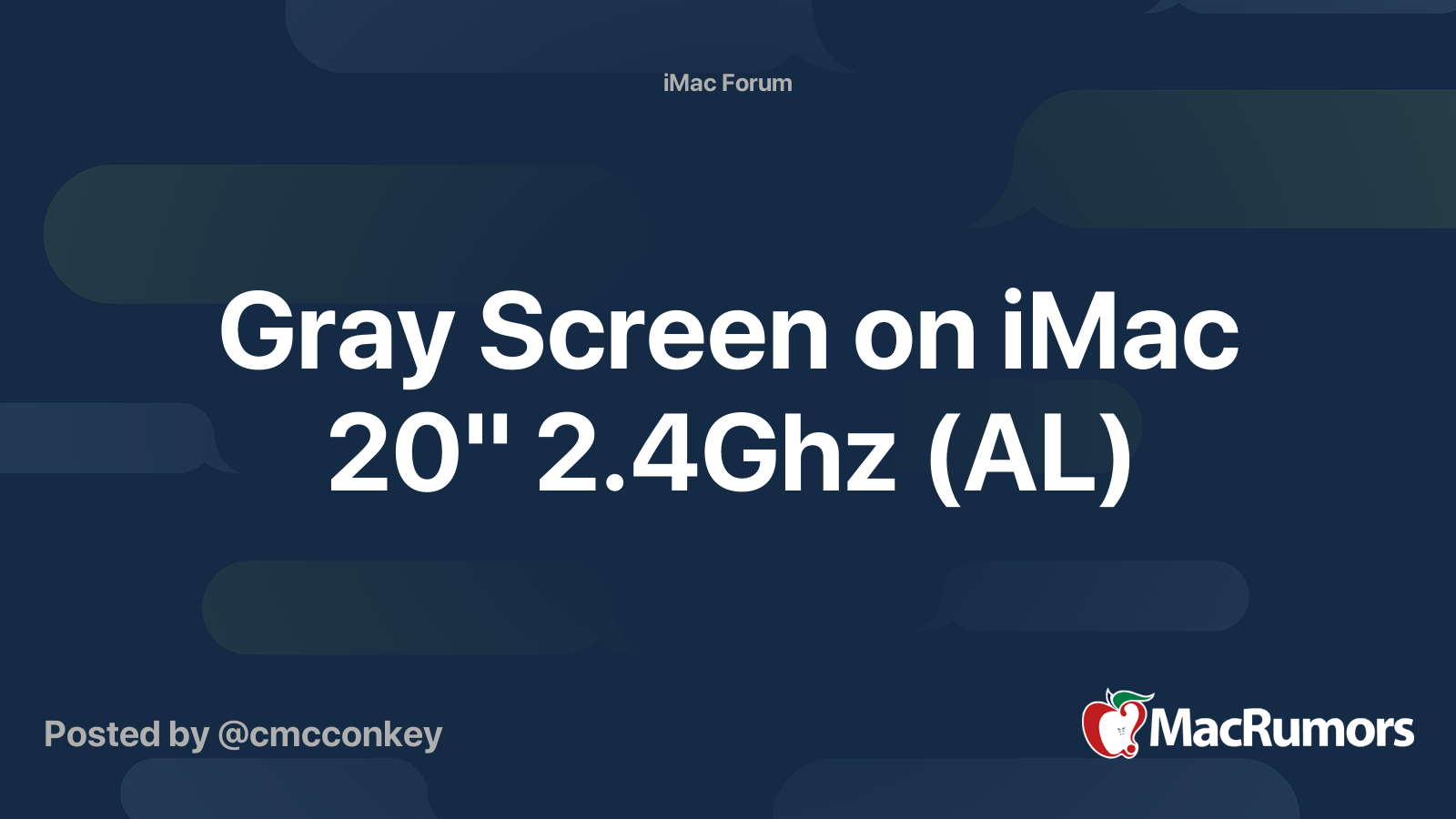 Gray Screen on iMac 20" 2.4Ghz (AL) MacRumors Forums