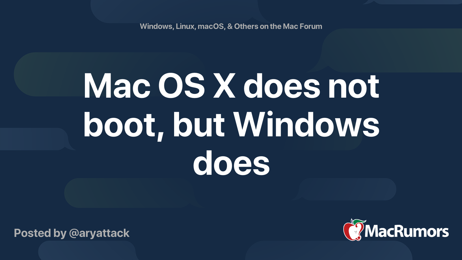 Mac OS X does not boot, but Windows does | MacRumors Forums