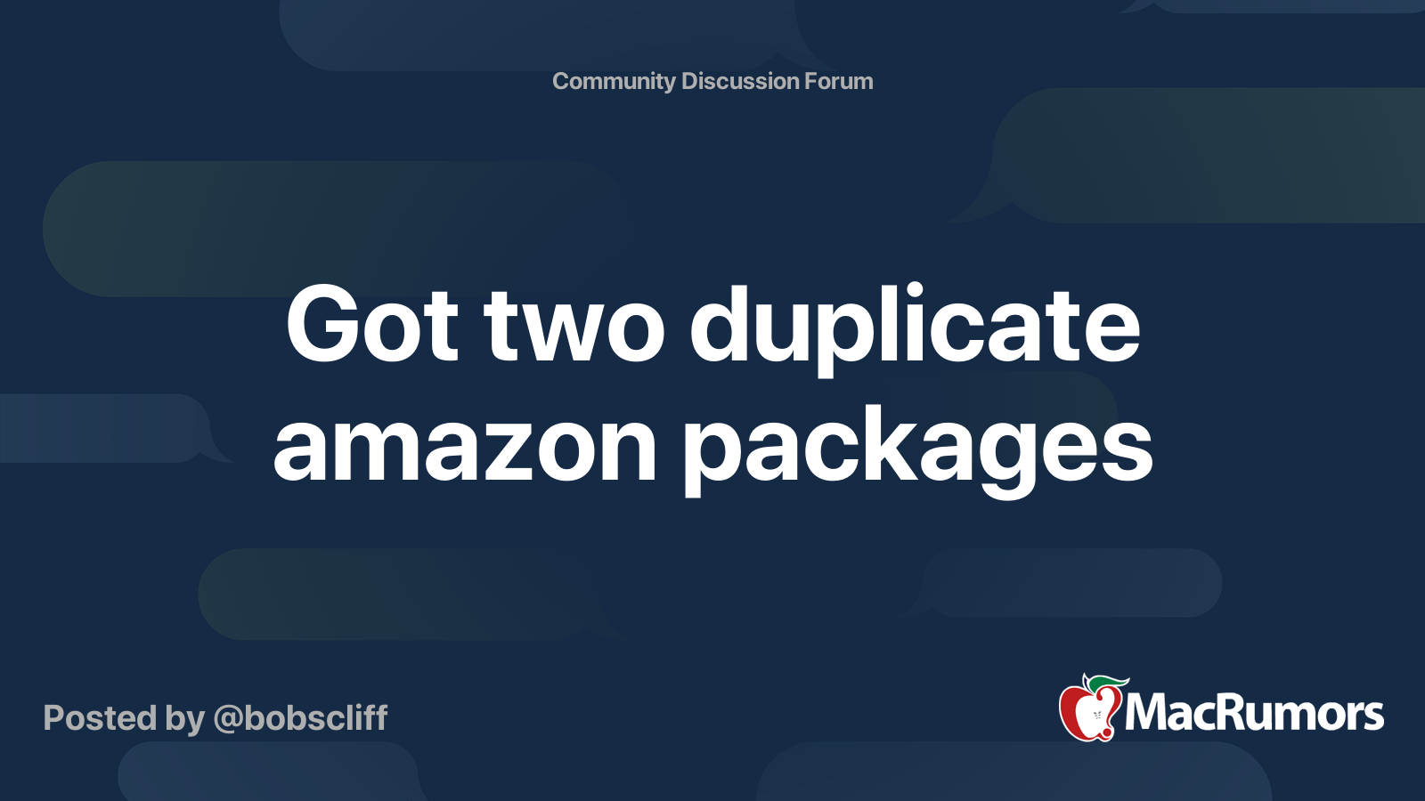 Got two duplicate amazon packages MacRumors Forums