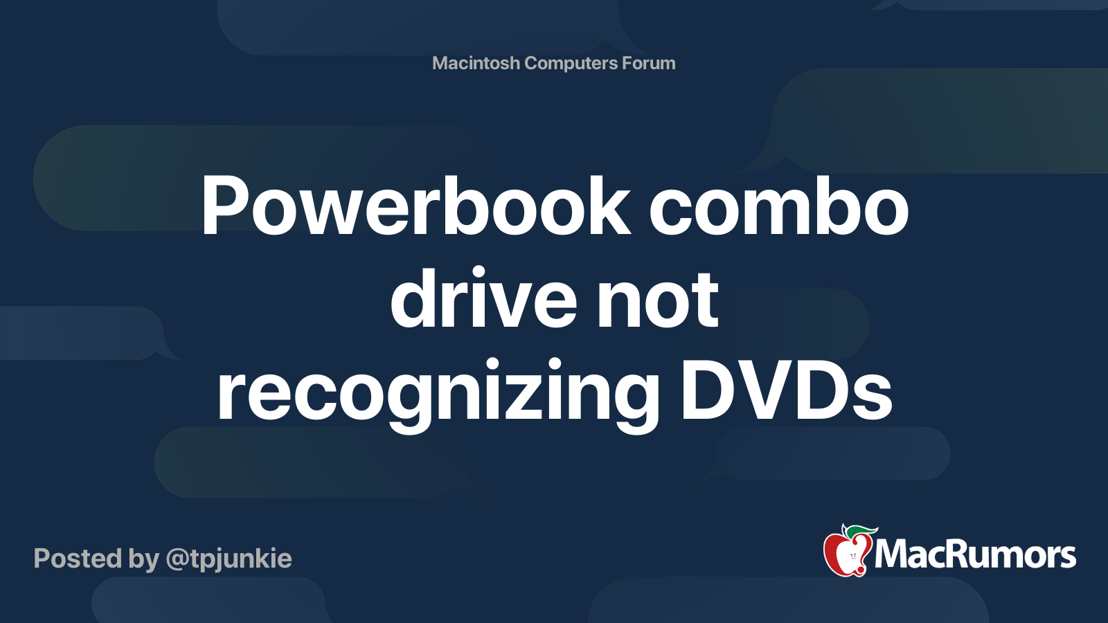 Powerbook combo drive not recognizing DVDs MacRumors Forums
