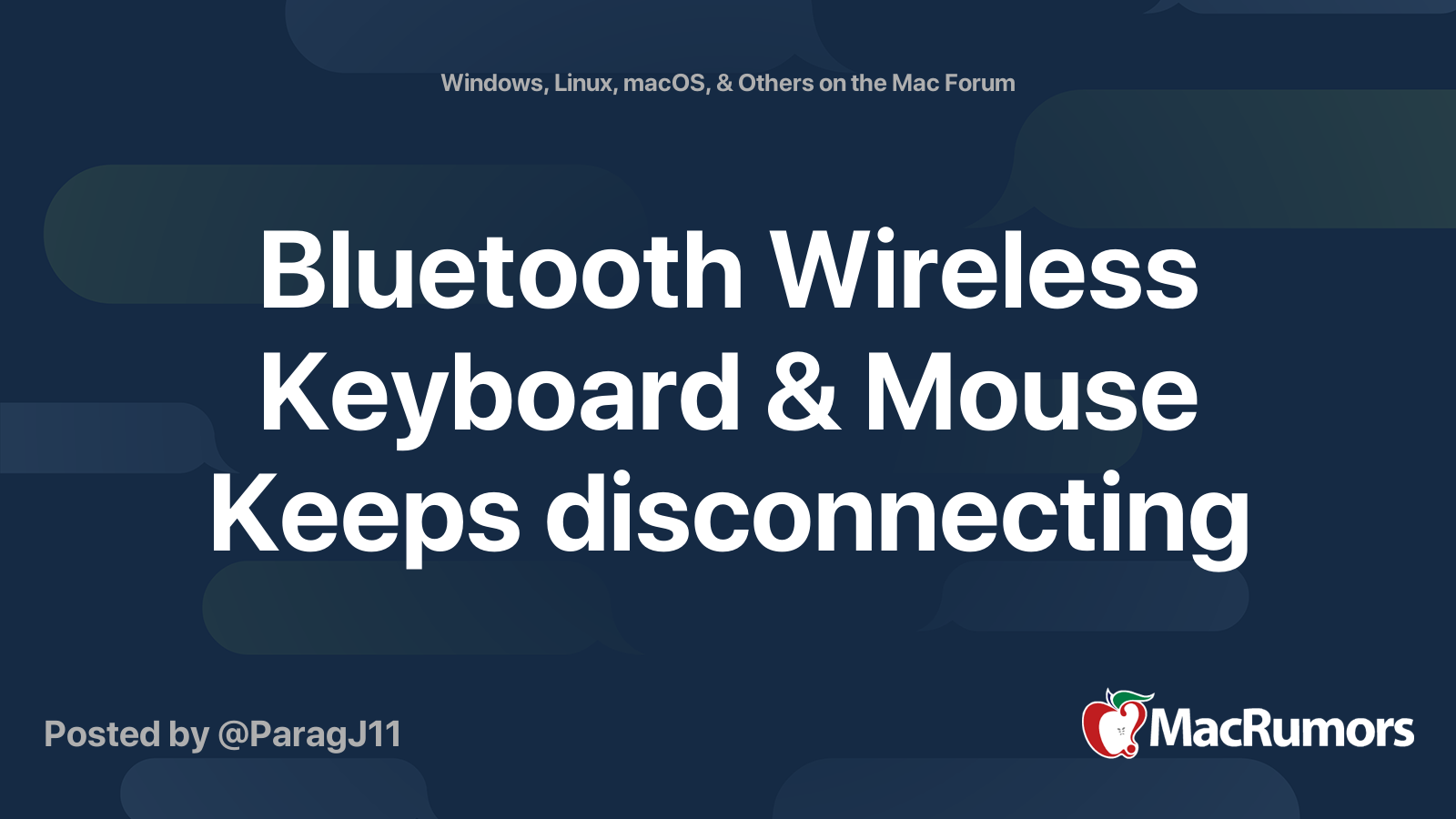Bluetooth Wireless Keyboard & Mouse Keeps disconnecting MacRumors Forums