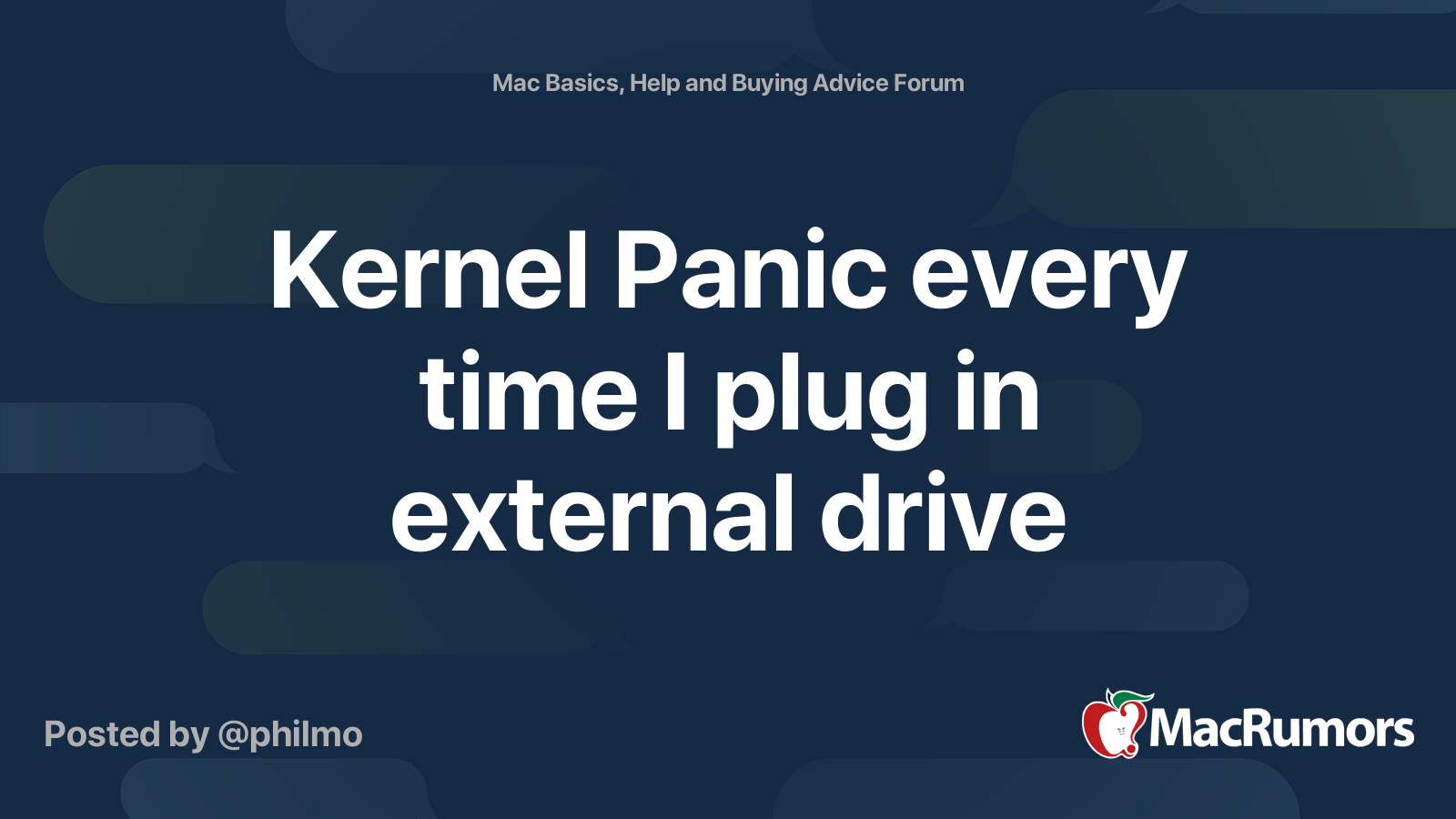 Kernel Panic every time I plug in external drive | MacRumors Forums