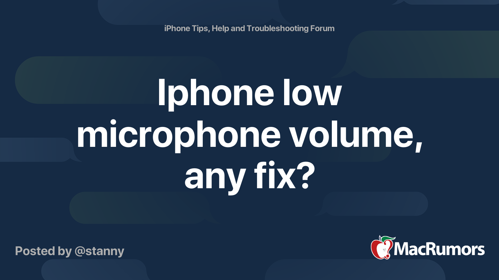 Iphone low microphone volume, any fix? MacRumors Forums