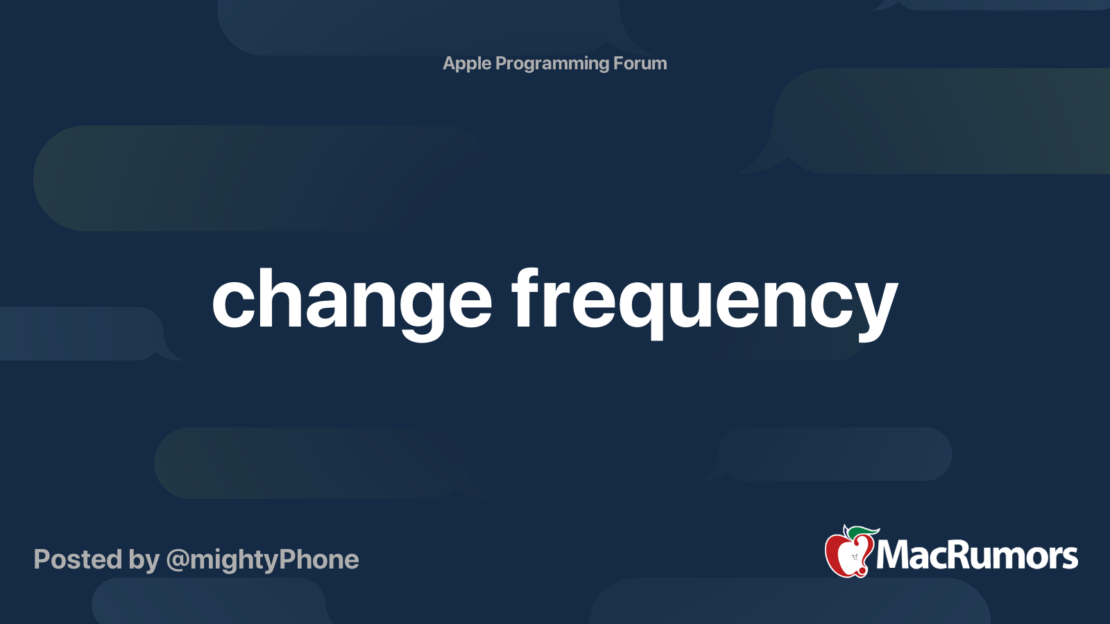 change frequency MacRumors Forums