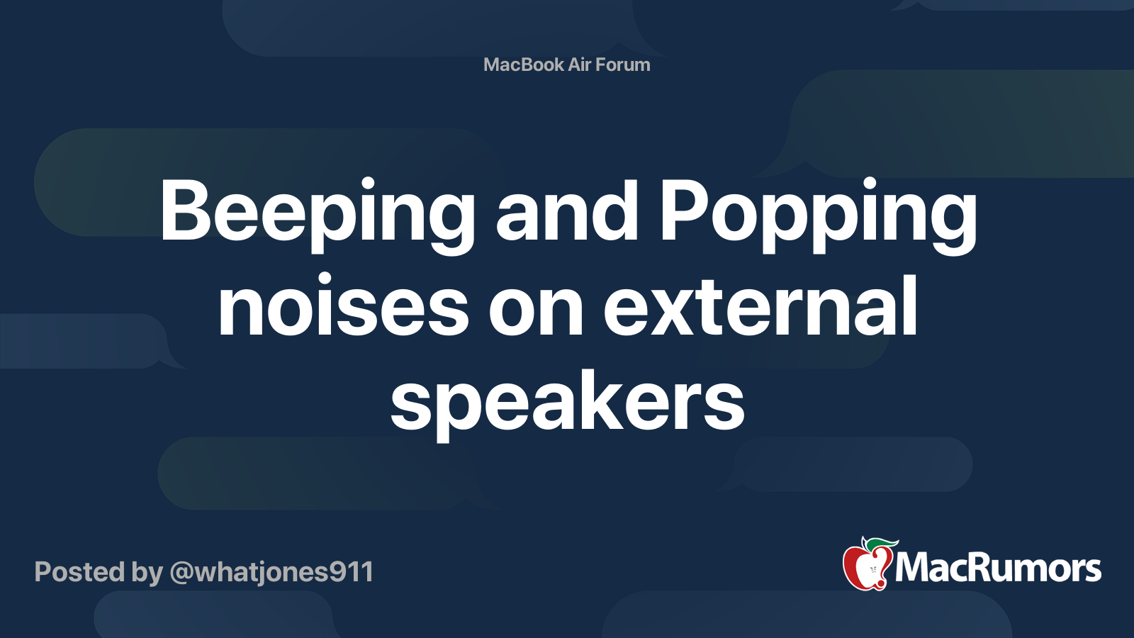 Beeping and Popping noises on external speakers MacRumors Forums