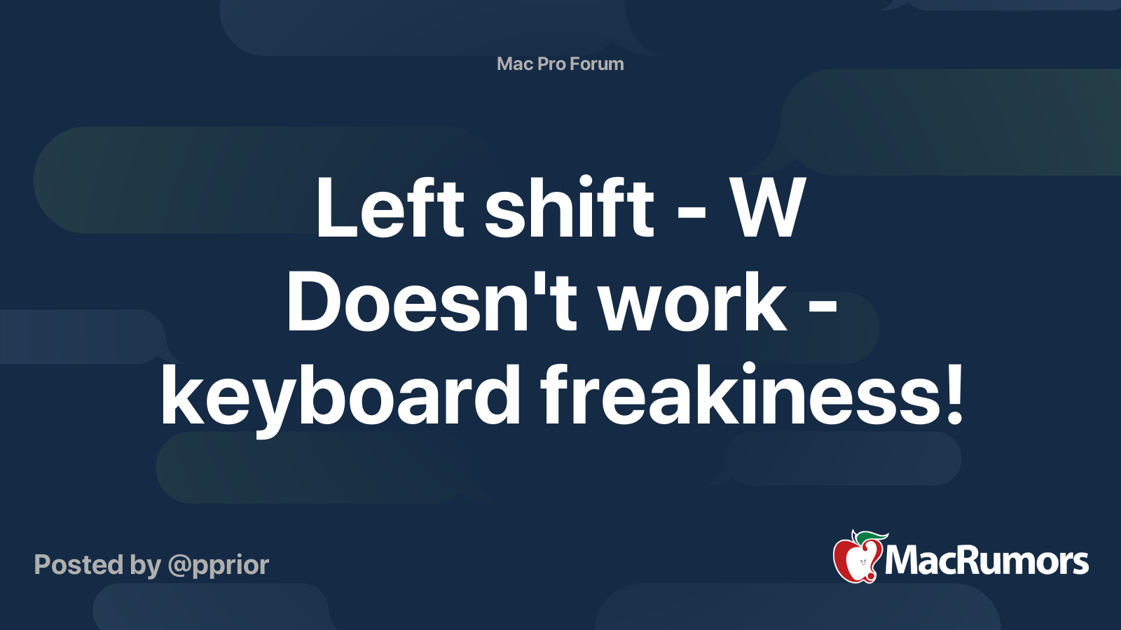 Left shift W Doesn't work keyboard freakiness! MacRumors Forums