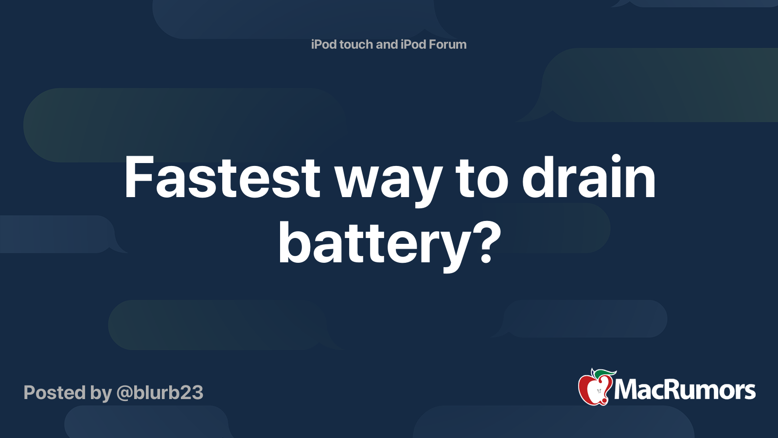 Fastest way to drain battery? MacRumors Forums