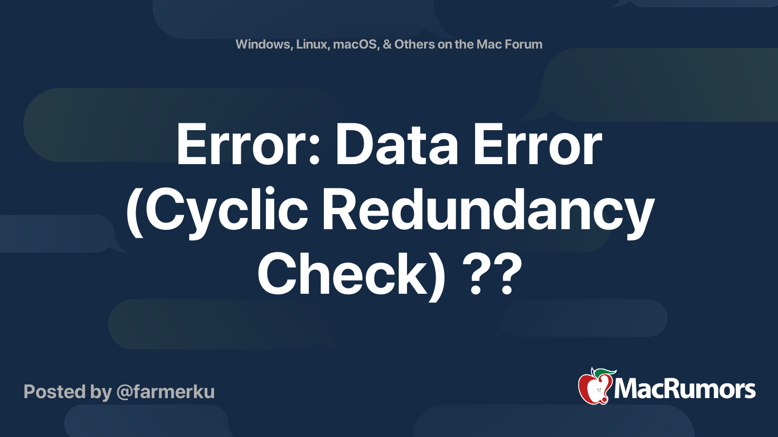 Error Data Error (Cyclic Redundancy Check) ?? MacRumors Forums