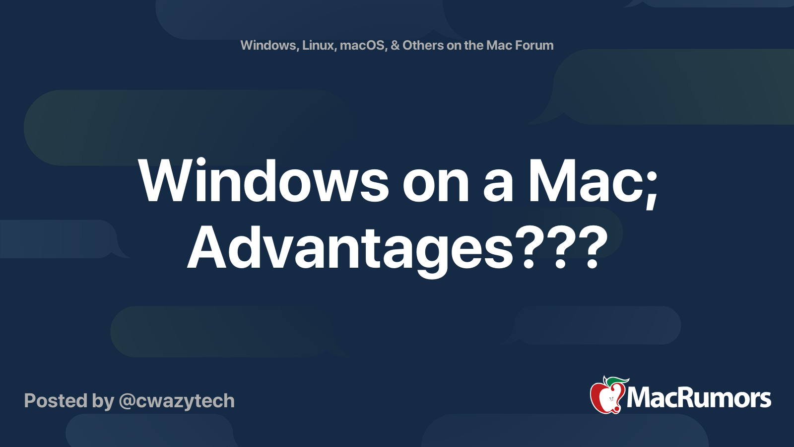 Windows on a Mac; Advantages??? MacRumors Forums