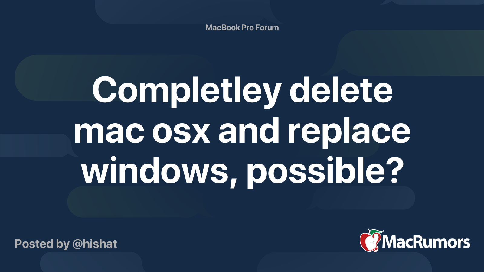 Completley delete mac osx and replace windows, possible? | MacRumors Forums