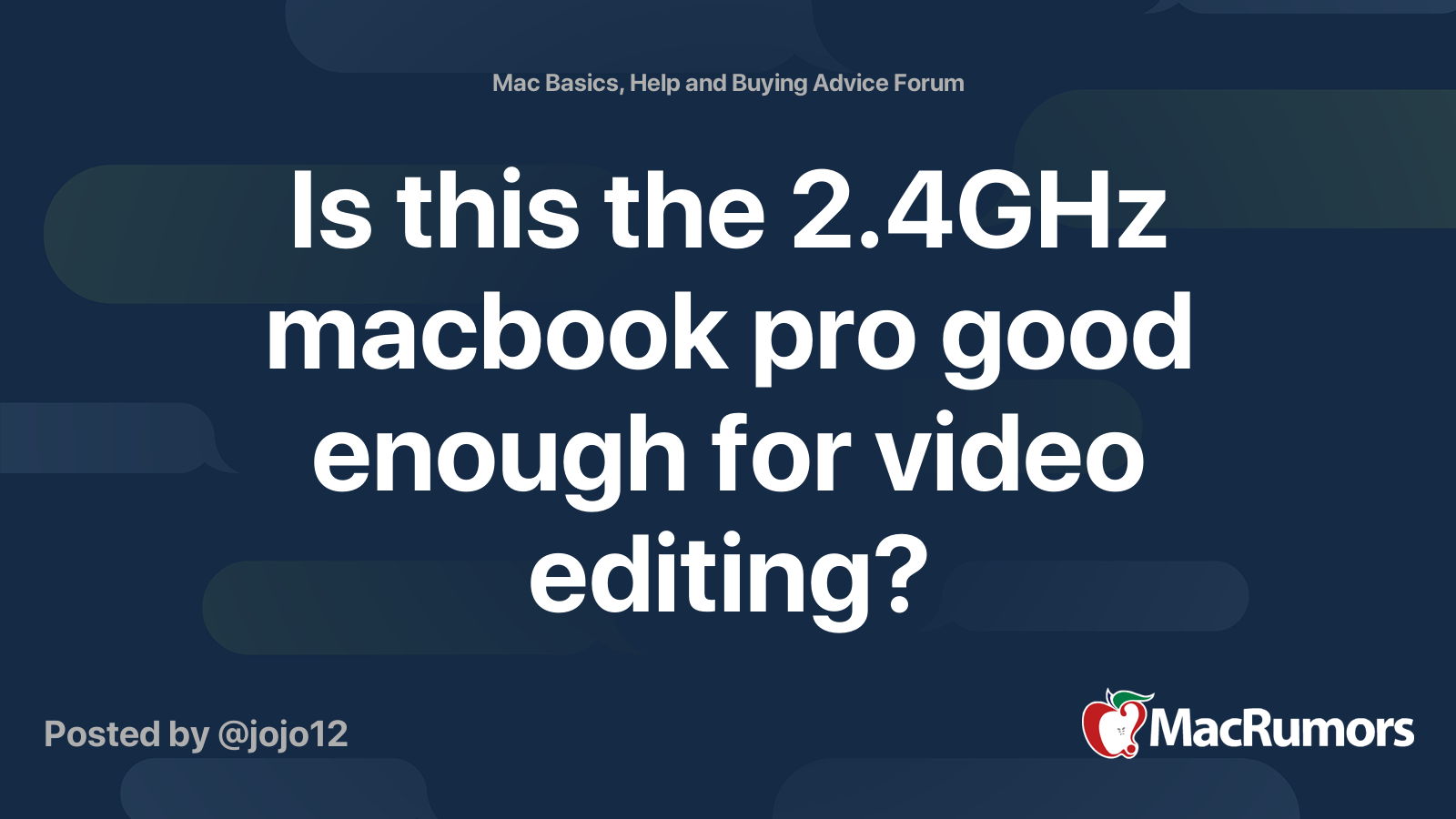 Is this the 2.4GHz macbook pro good enough for video editing