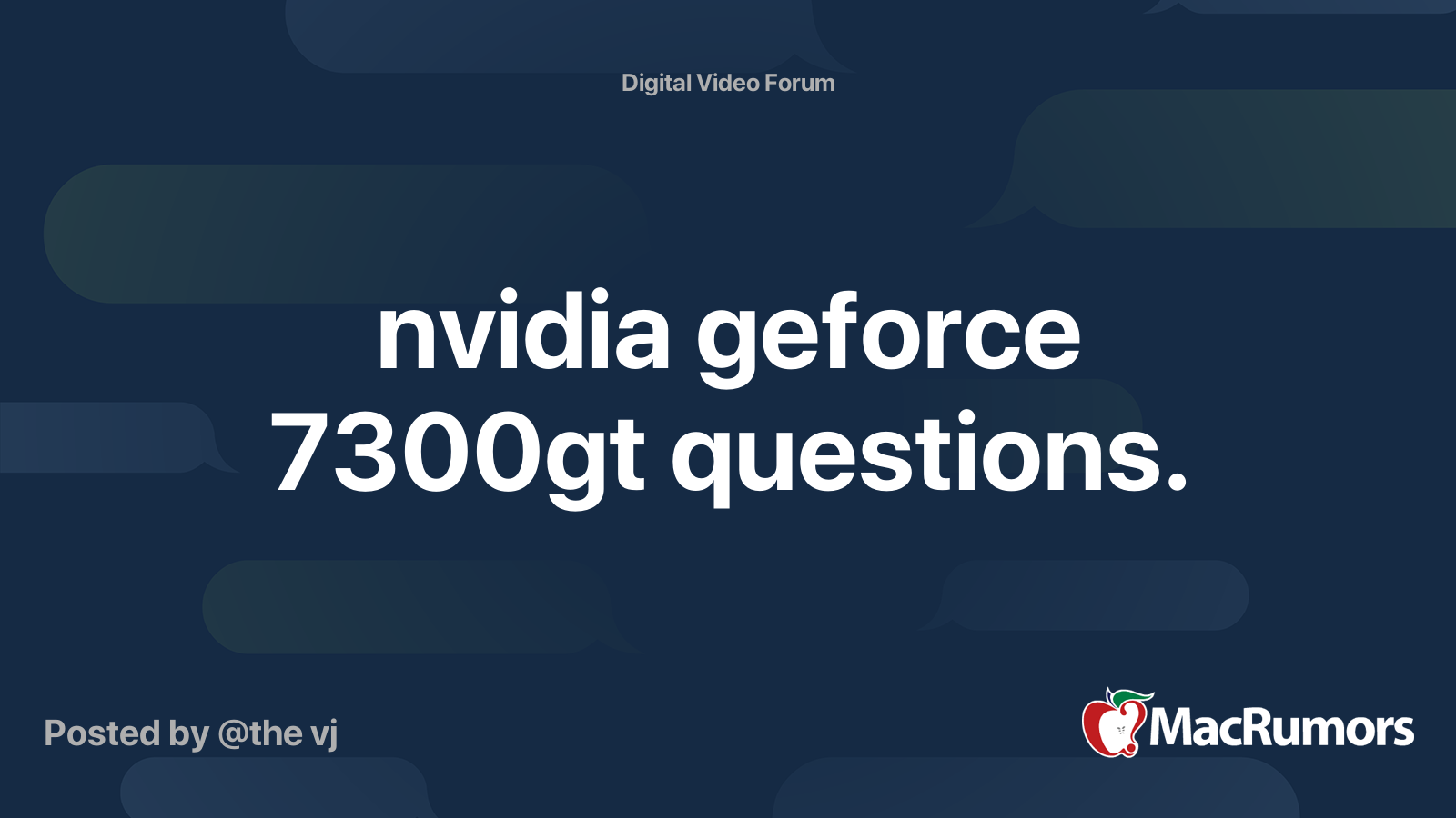 nvidia geforce 7300gt questions. MacRumors Forums