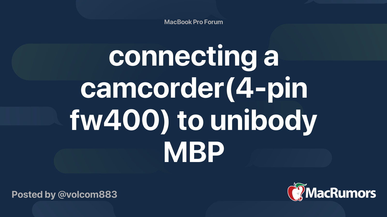 connecting a camcorder(4pin fw400) to unibody MBP MacRumors Forums