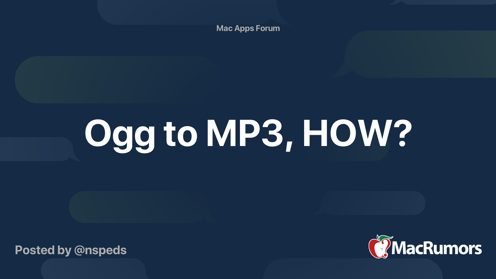 Ogg to MP3, HOW? MacRumors Forums