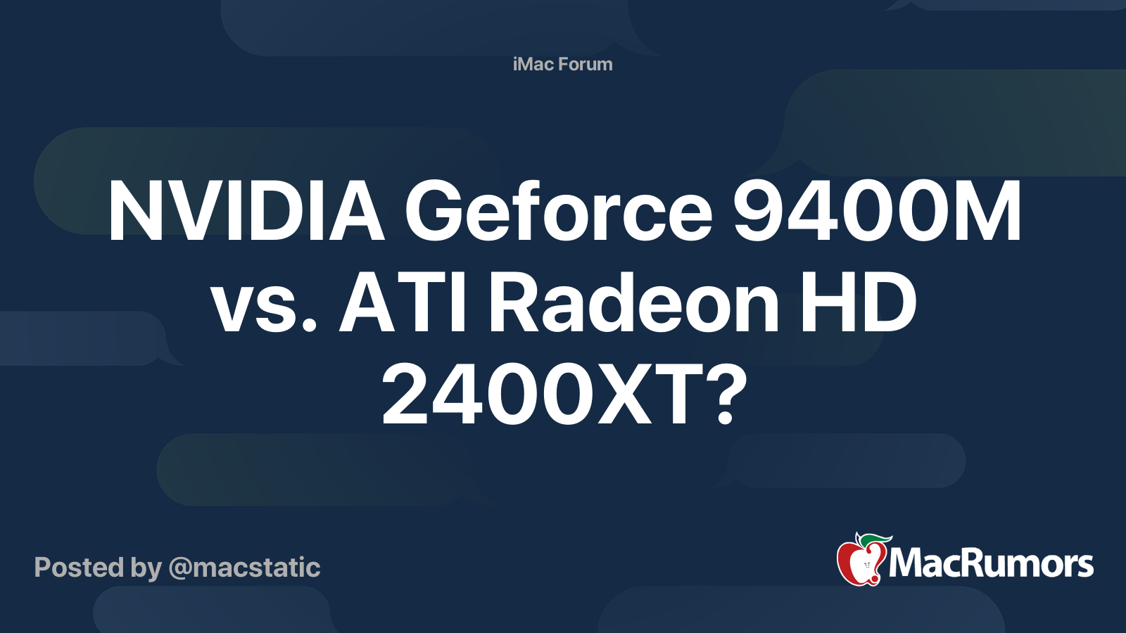 NVIDIA Geforce 9400M vs. ATI Radeon HD 2400XT? | MacRumors Forums