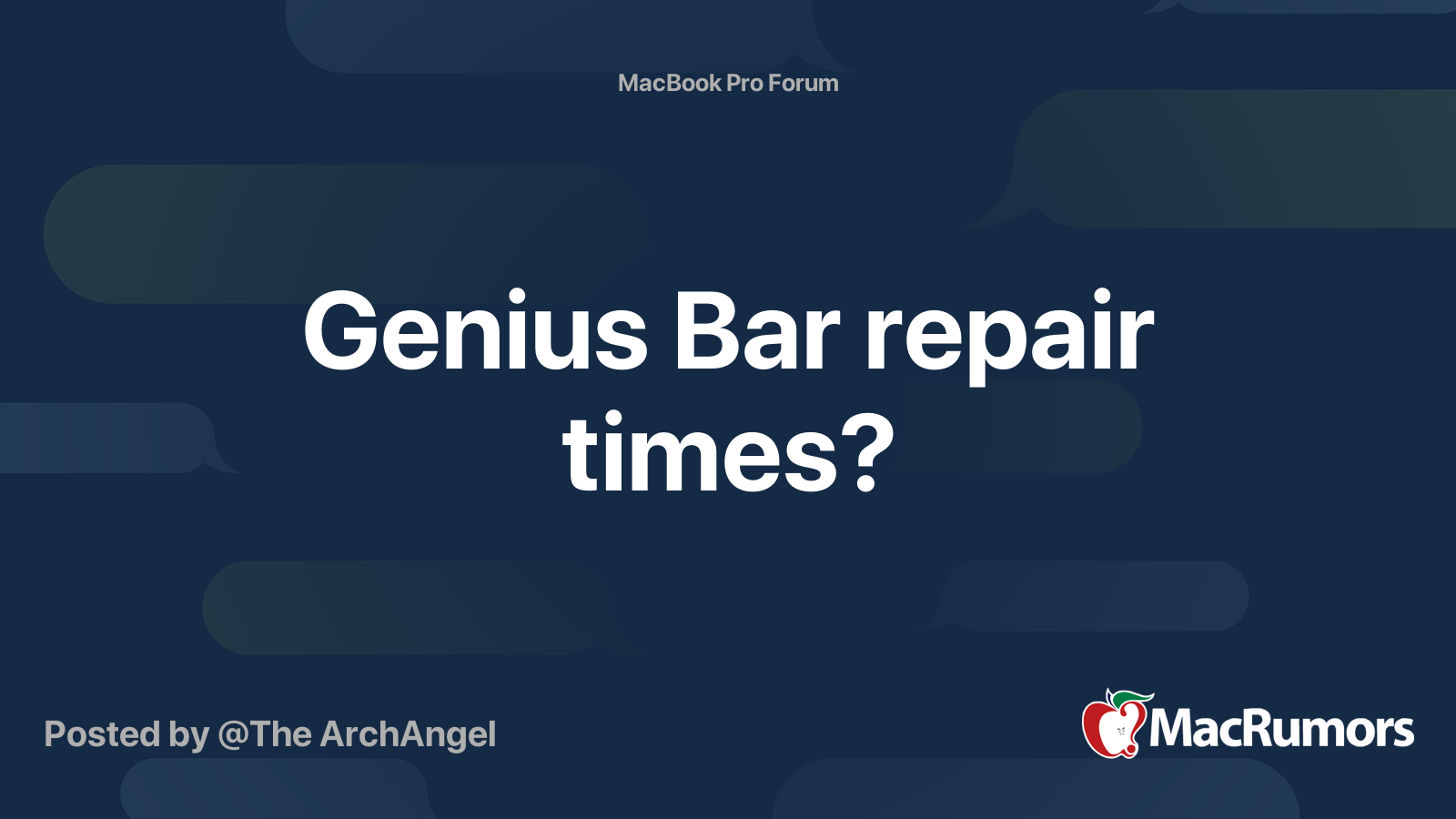Genius Bar repair times? MacRumors Forums