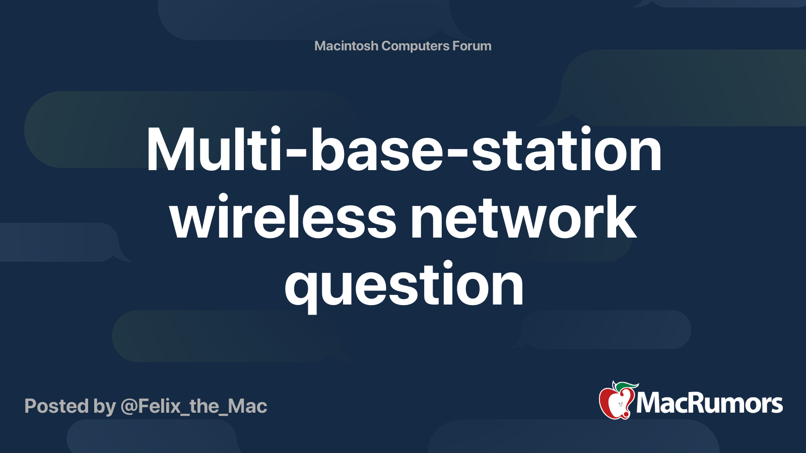 Multibasestation wireless network question MacRumors Forums