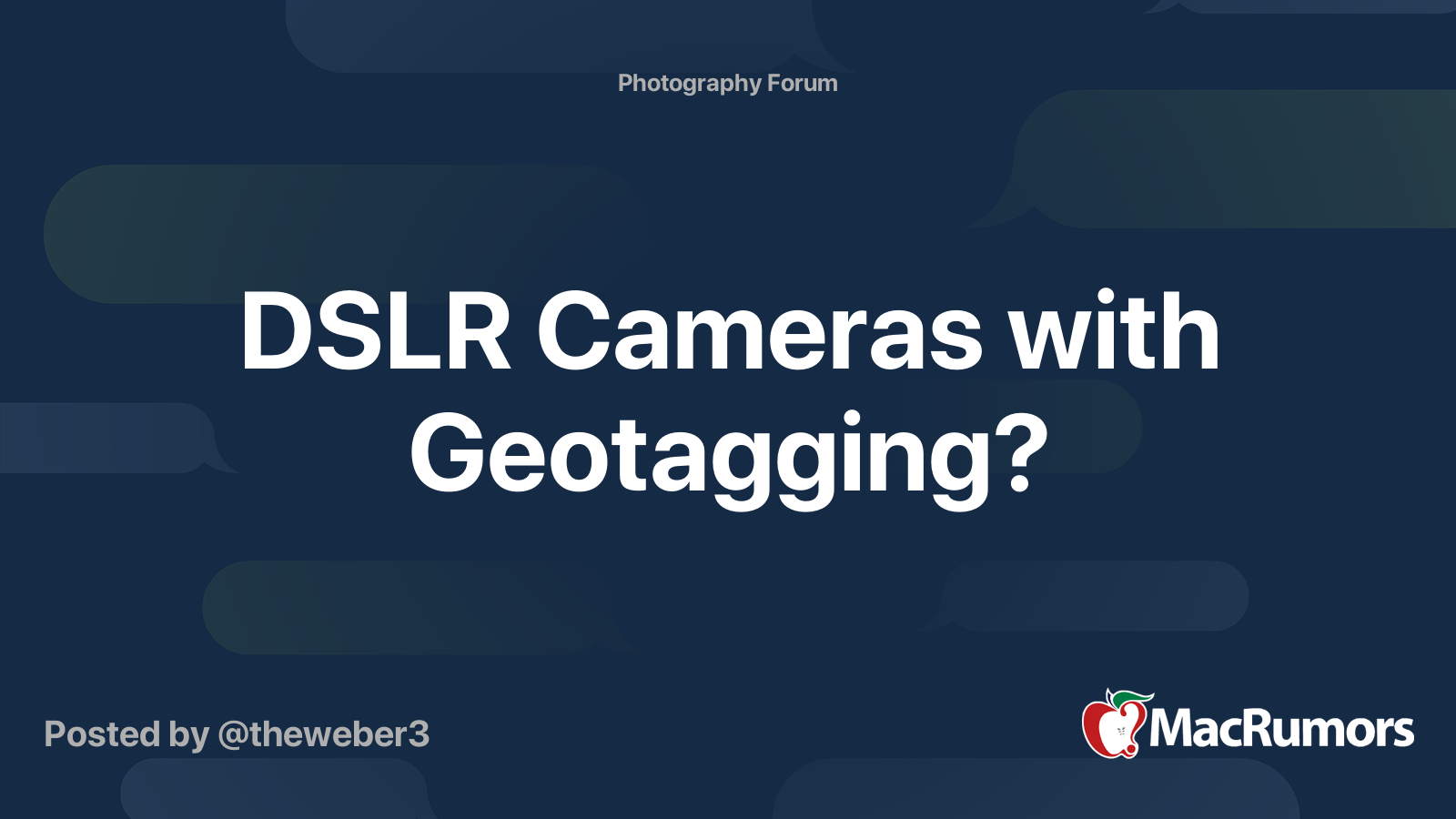DSLR Cameras with Geotagging? MacRumors Forums