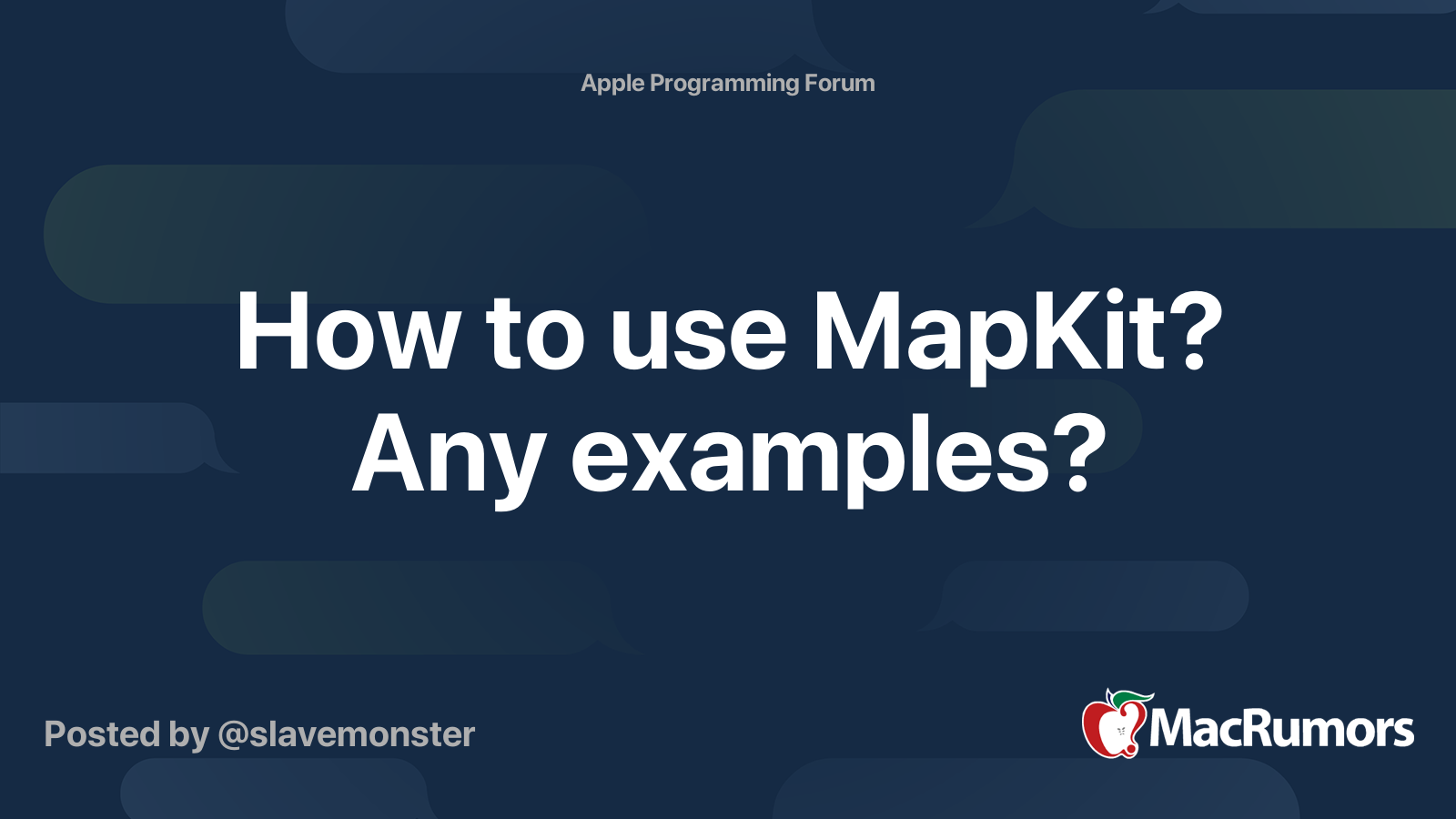 How to use MapKit? Any examples? | MacRumors Forums