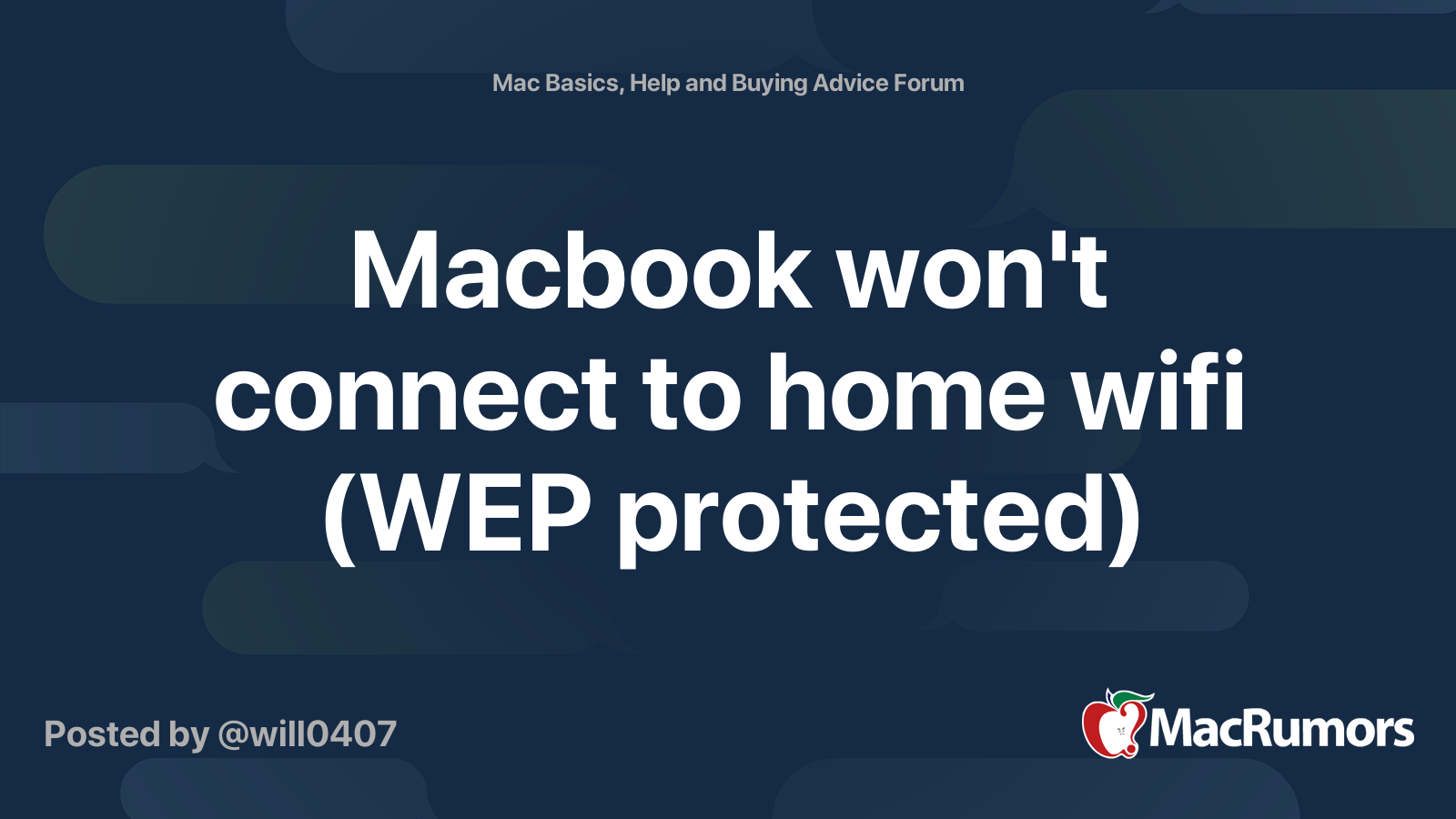 Macbook won't connect to home wifi (WEP protected) | MacRumors Forums