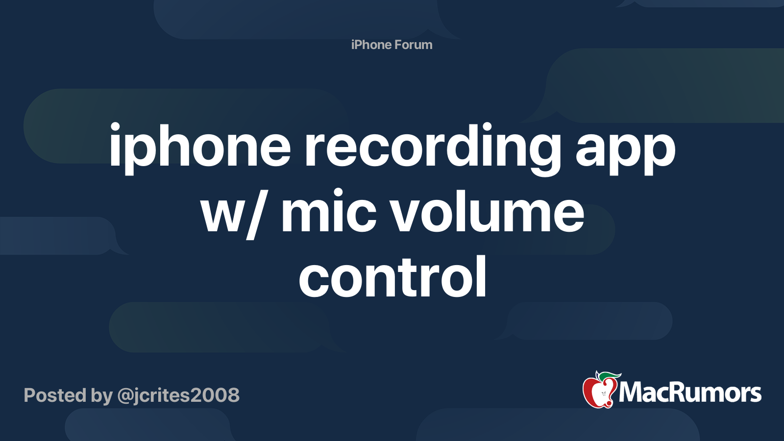iphone recording app w/ mic volume control MacRumors Forums