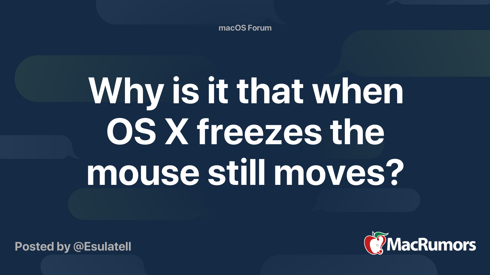 Why is it that when OS X freezes the mouse still moves? MacRumors Forums