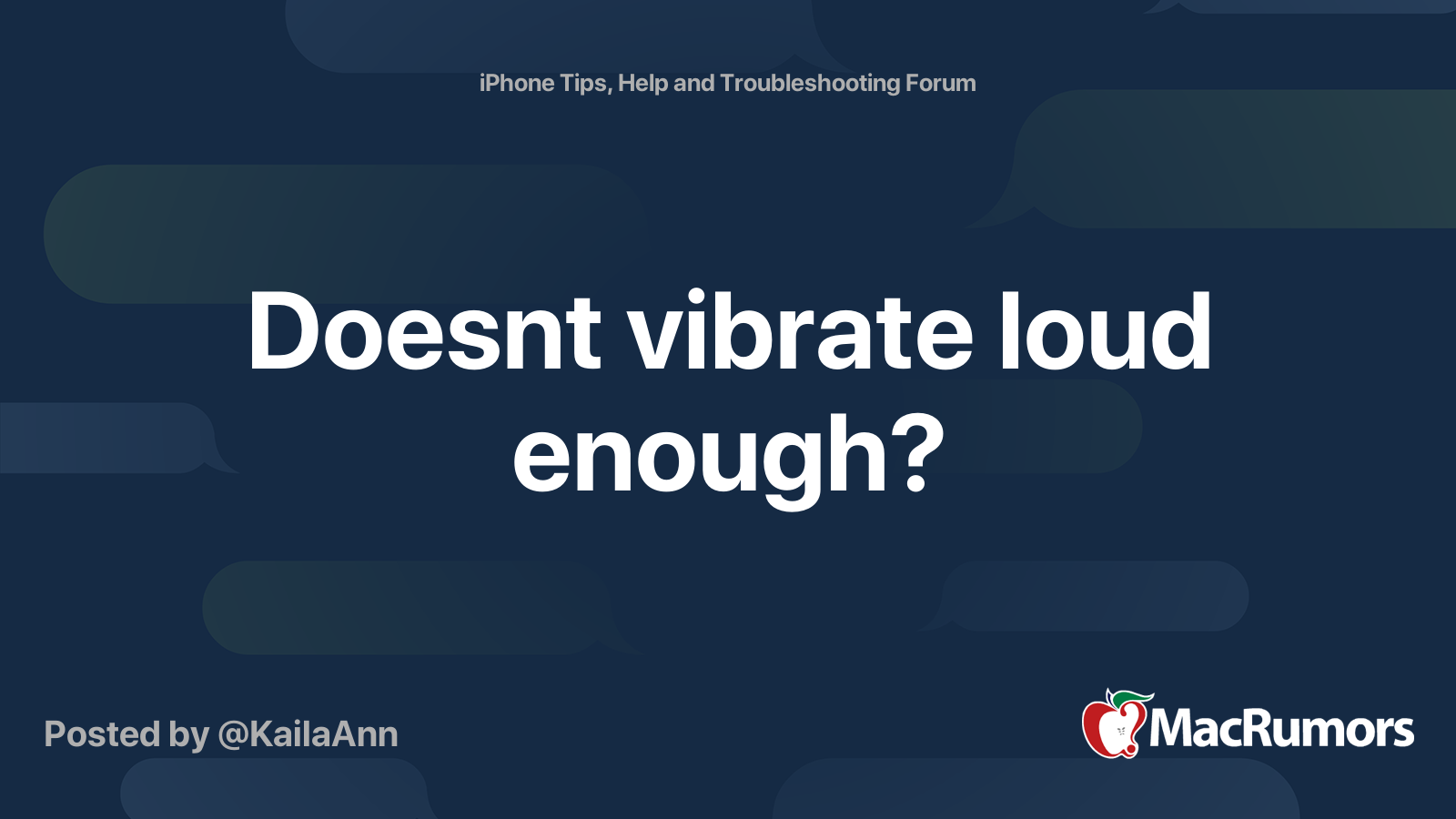 Doesnt vibrate loud enough? MacRumors Forums