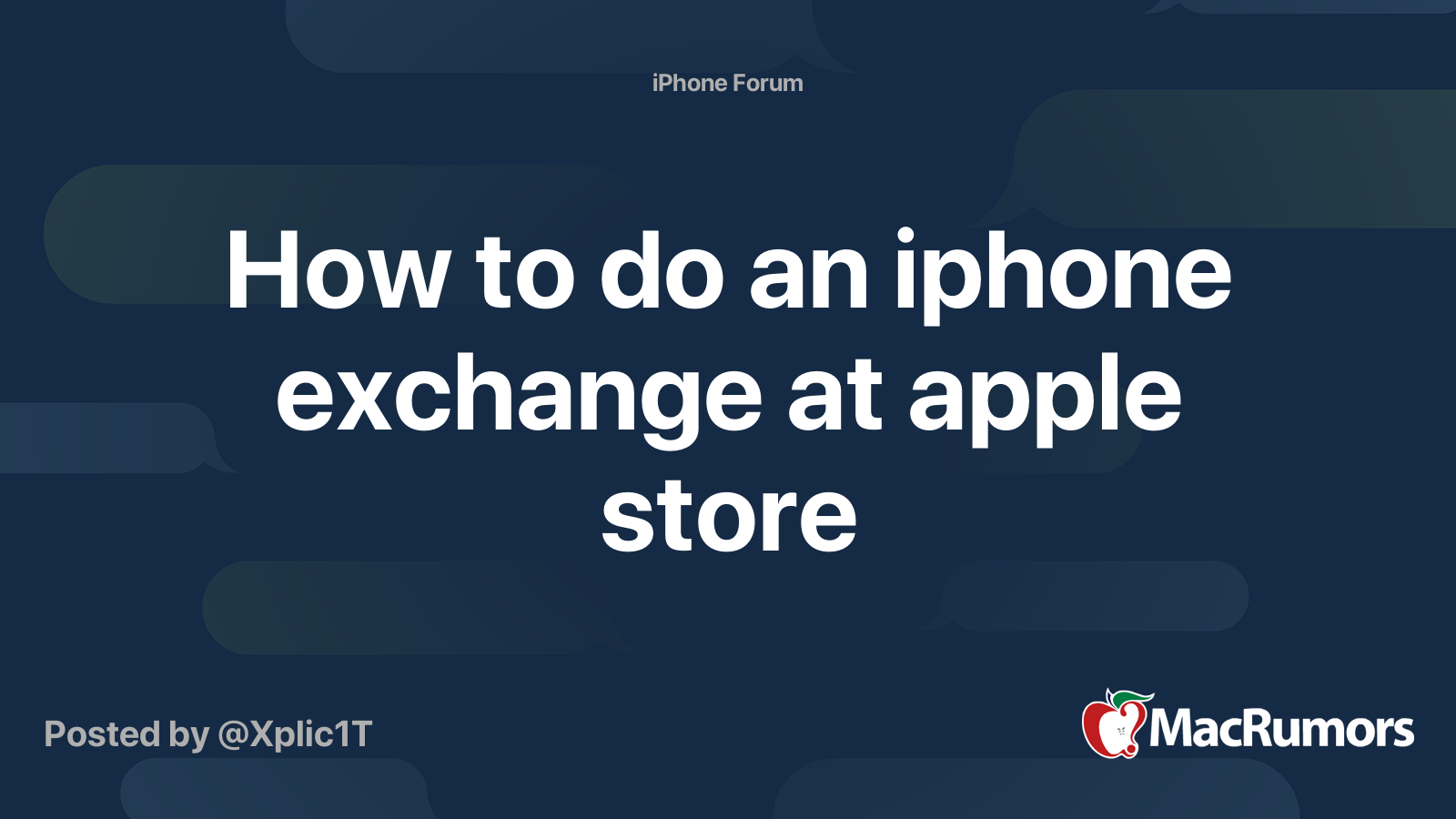 How to do an iphone exchange at apple store MacRumors Forums