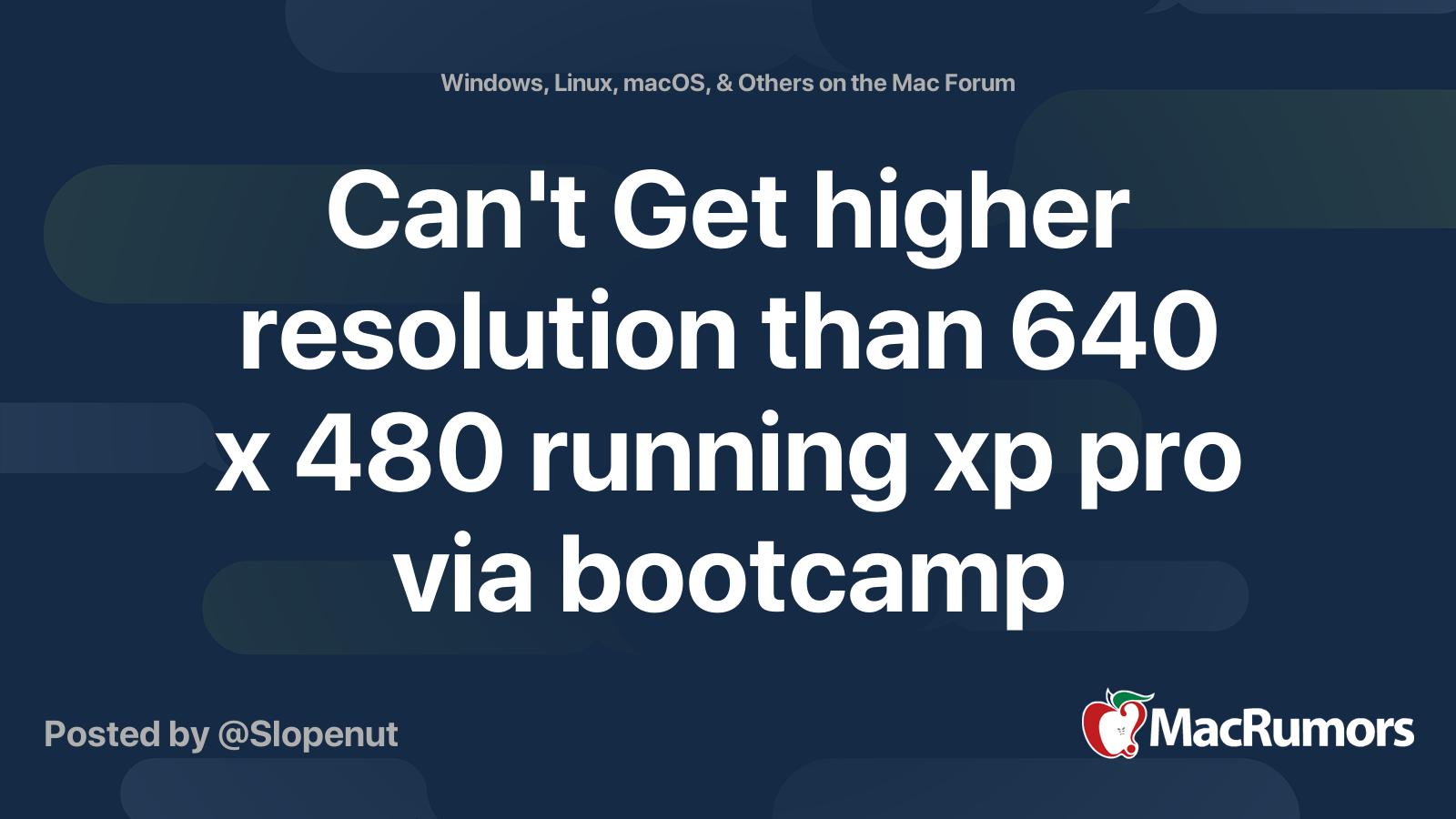 Can't Get higher resolution than 640 x 480 running xp pro via bootcamp ...