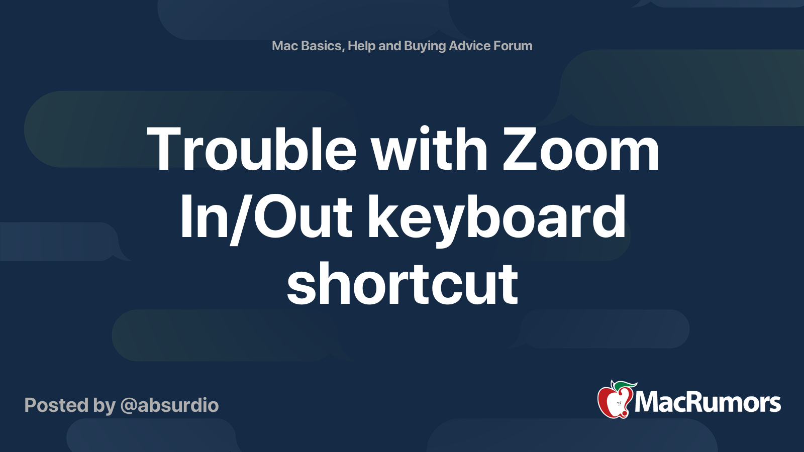 Trouble with Zoom In/Out keyboard shortcut MacRumors Forums