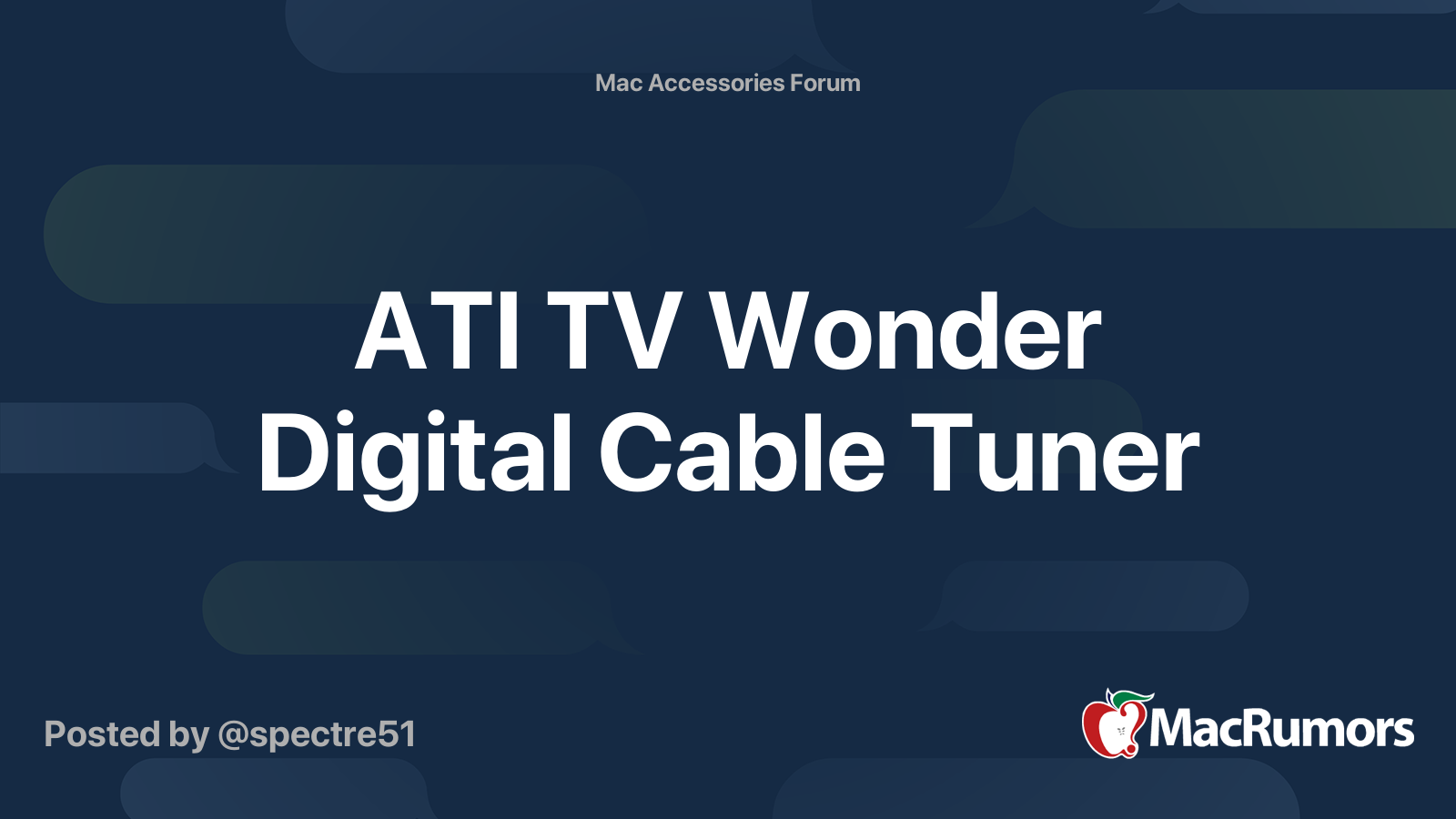 ati-tv-wonder-digital-cable-tuner-macrumors-forums