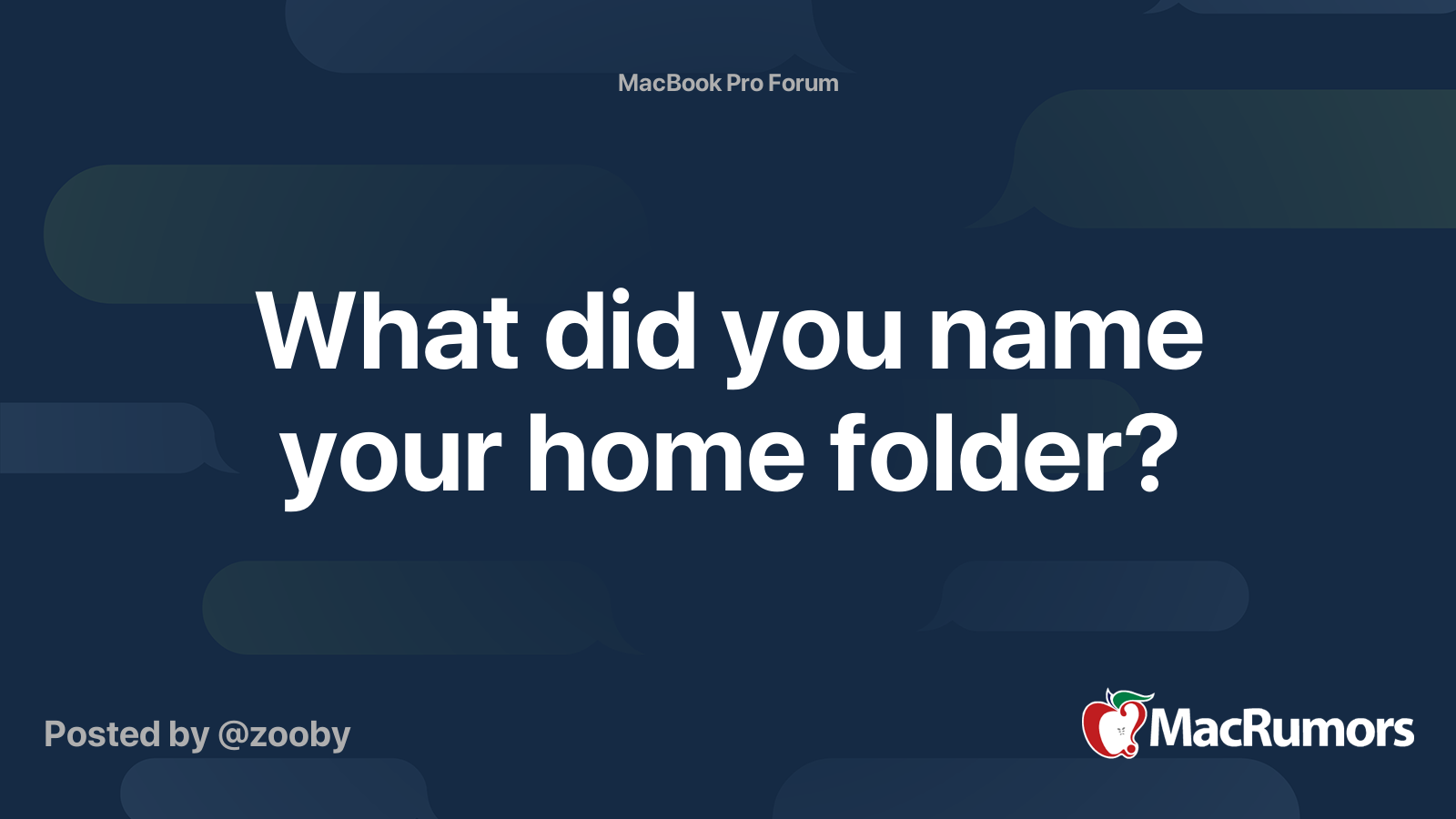 What Did You Name Your Home Folder Macrumors Forums