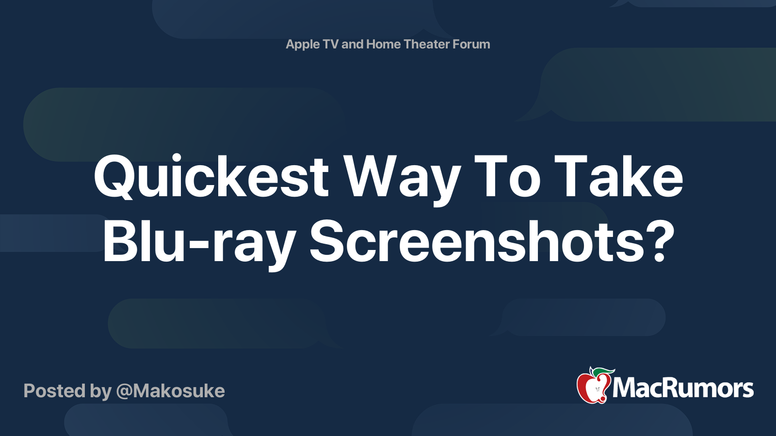 Quickest Way To Take Bluray Screenshots? MacRumors Forums