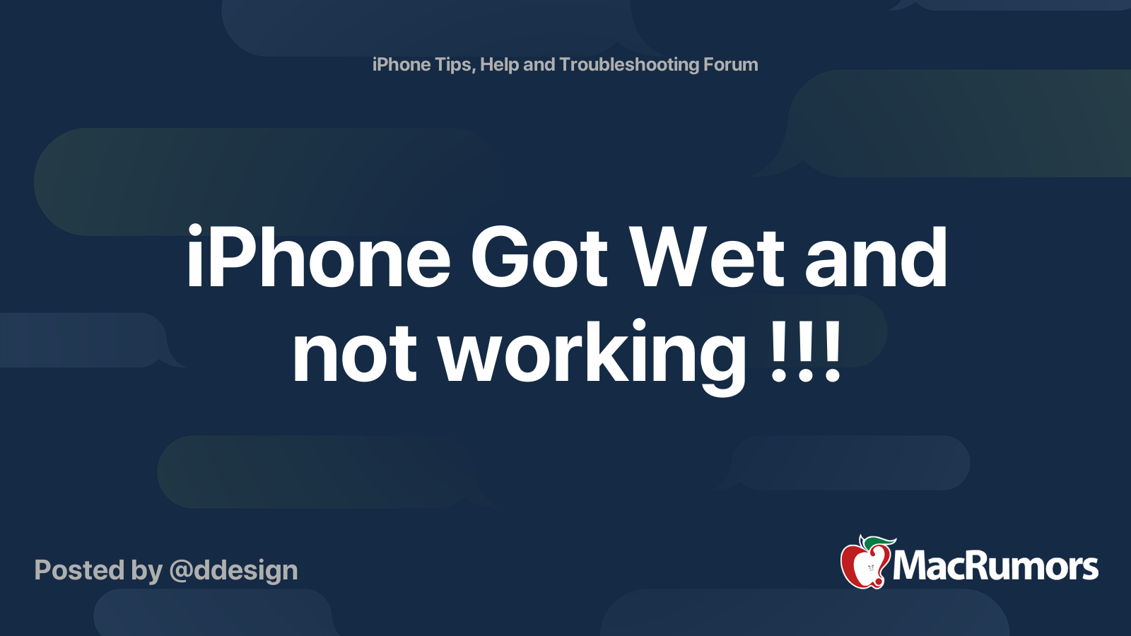 iPhone Got Wet and not working !!! MacRumors Forums