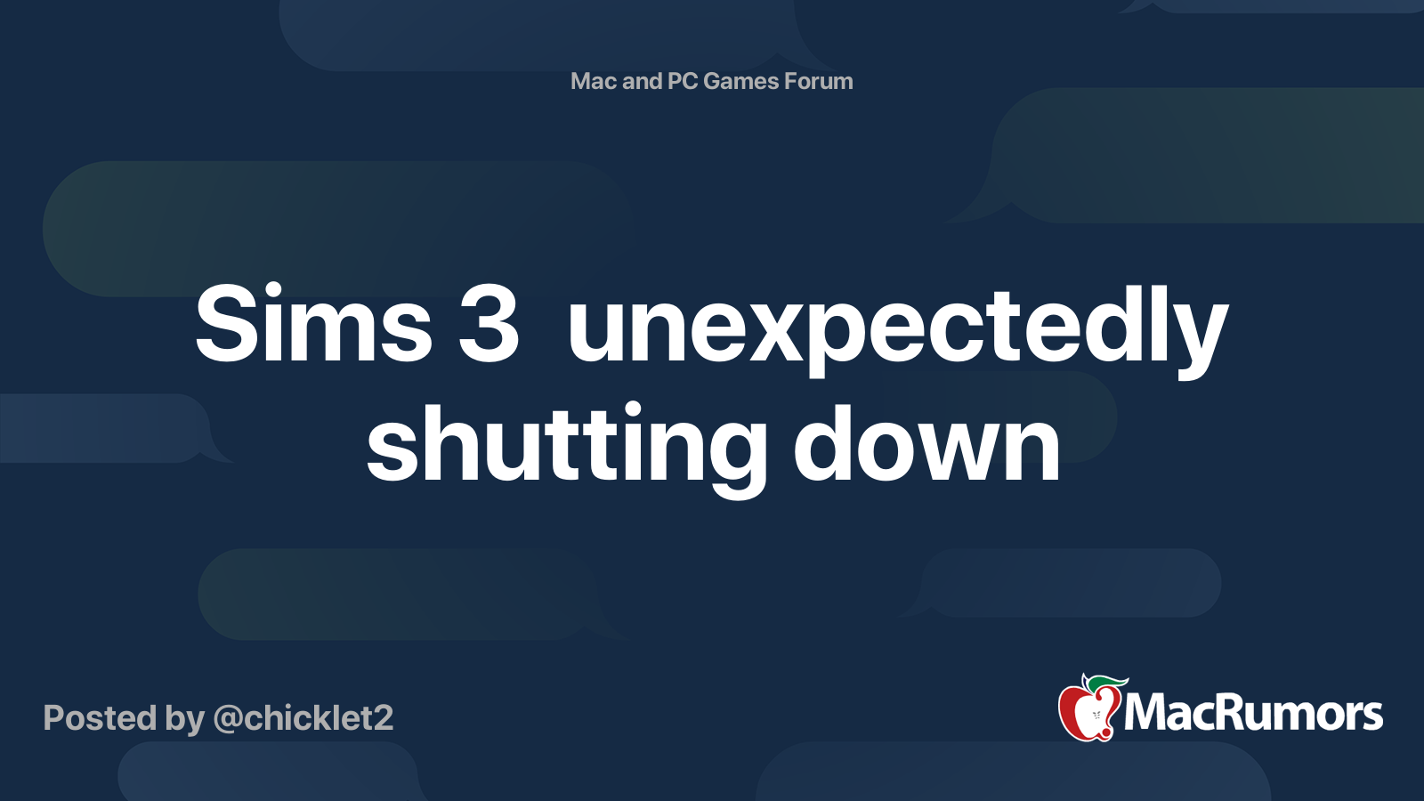 Sims 3 unexpectedly shutting down | MacRumors Forums