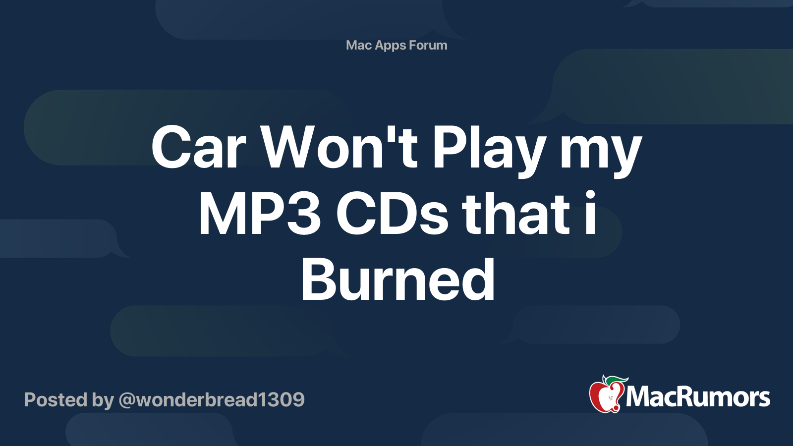Car Won't Play my MP3 CDs that i Burned MacRumors Forums